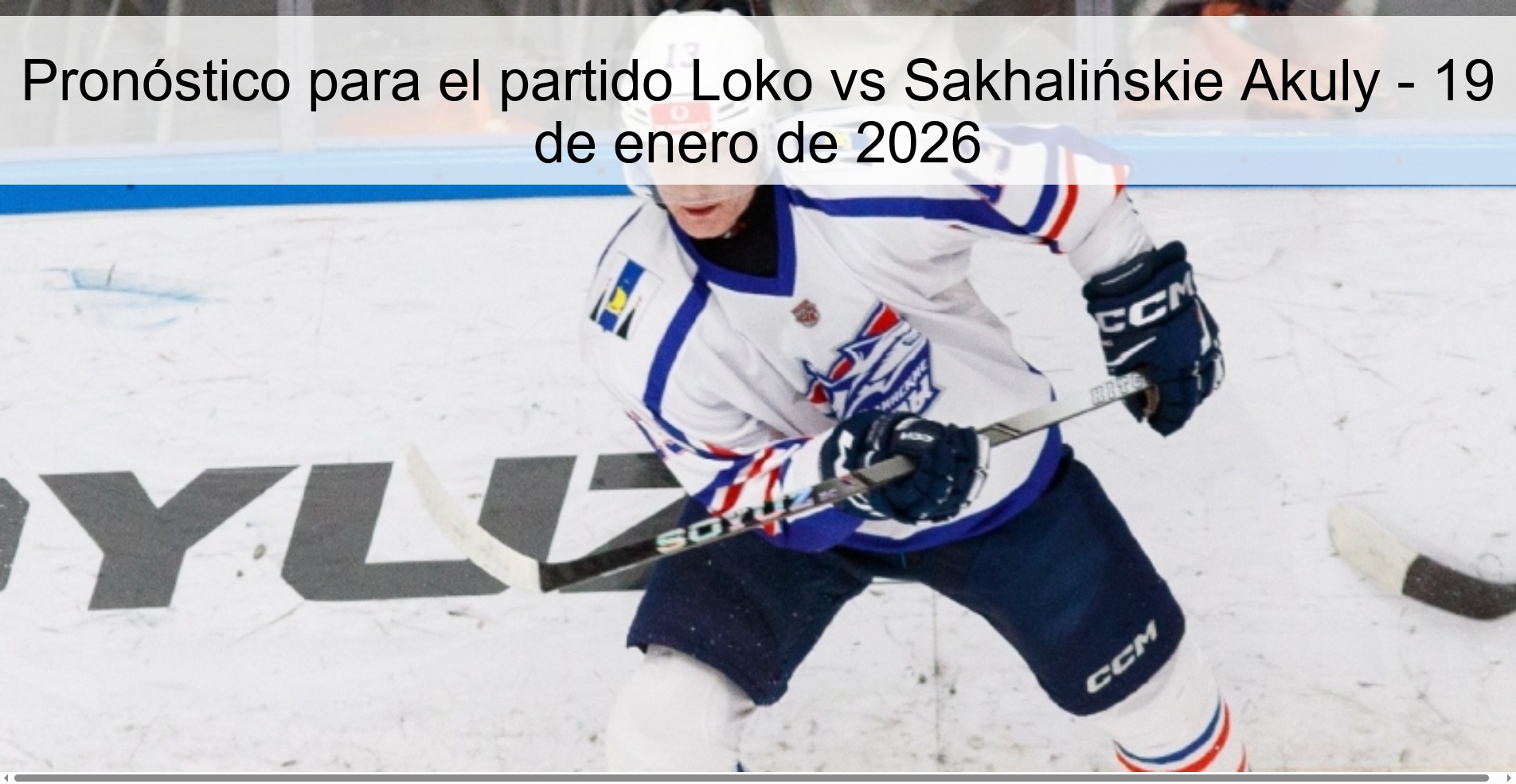 Prediction for the match Loko vs Sakhalińskie Akuly - January 19, 2026