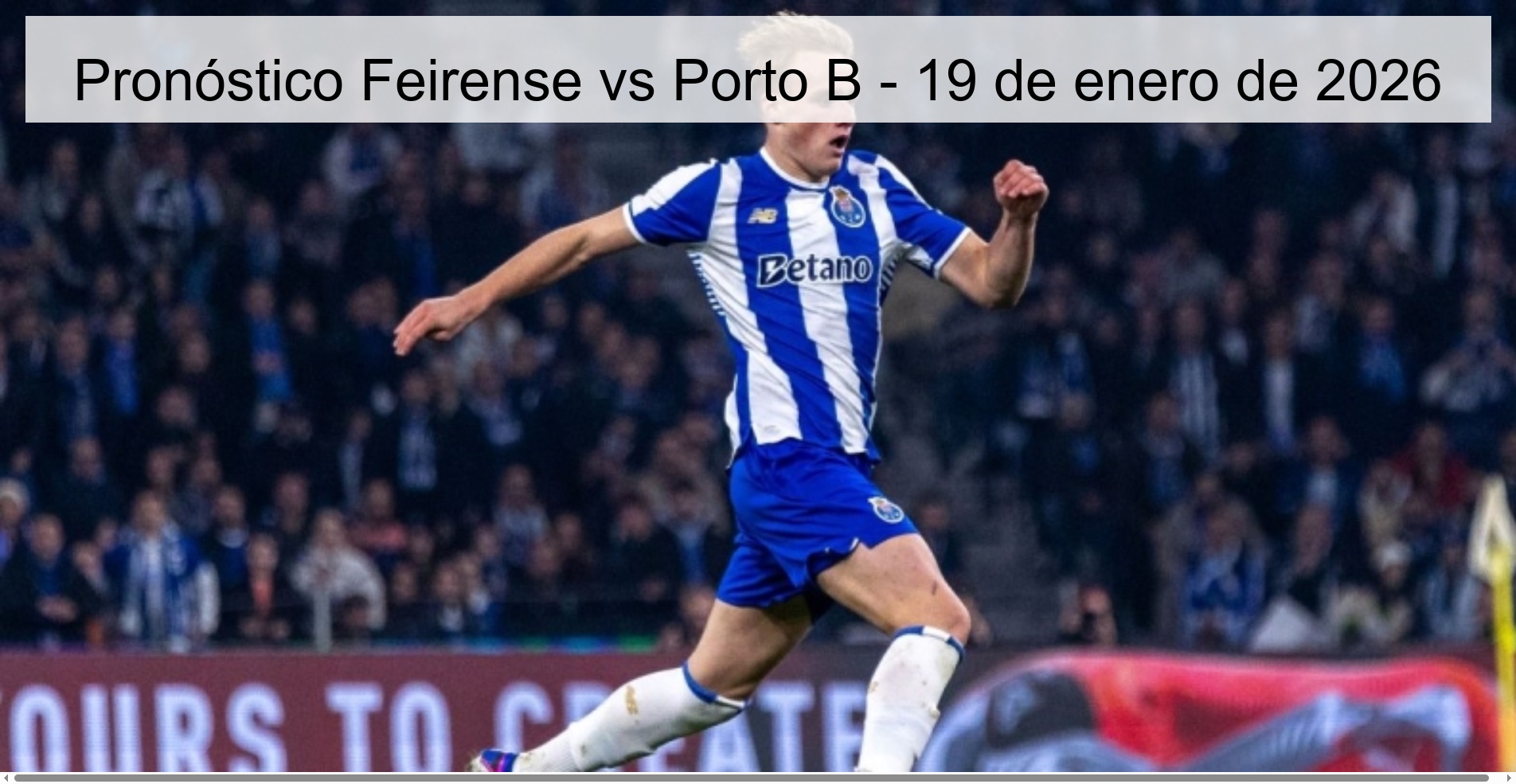 Feirense vs Porto B Prediction – January 19, 2026