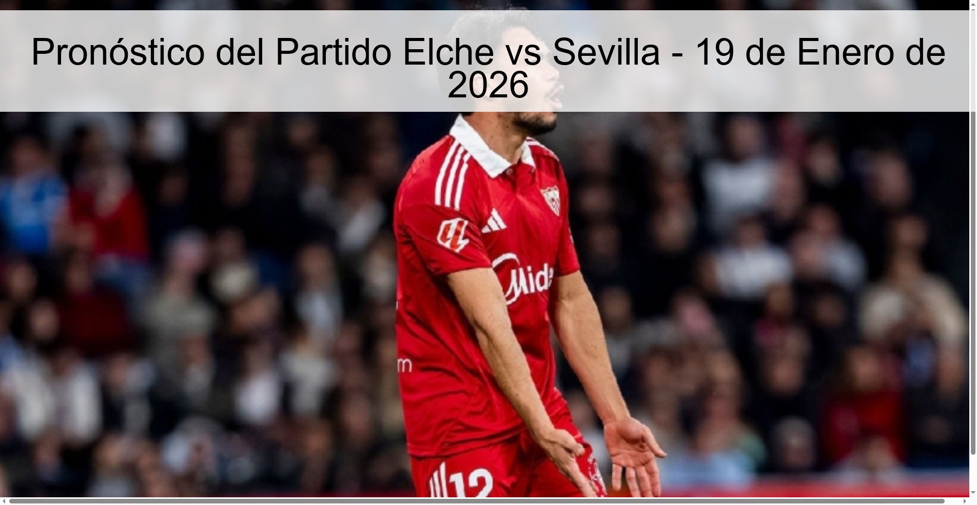 Pronóstico del Partido Elche vs Sevilla - 19 de Enero de 2026