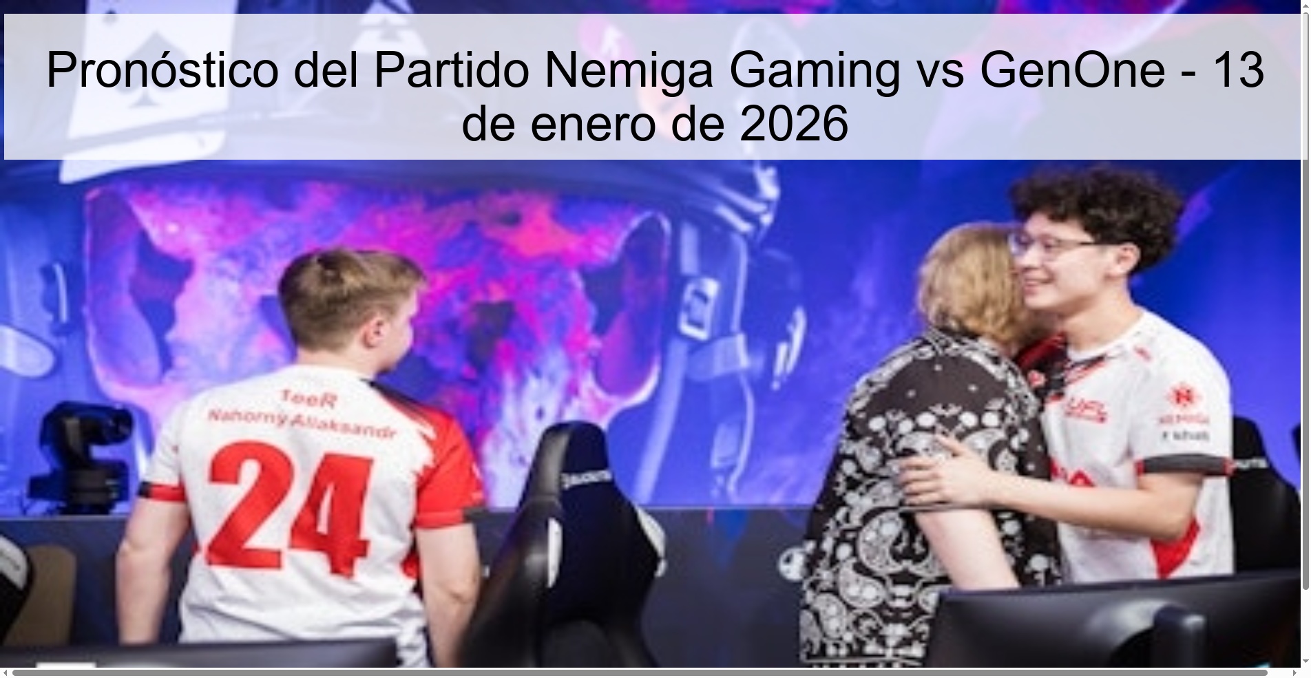 Pronóstico del Partido Nemiga Gaming vs GenOne - 13 de enero de 2026