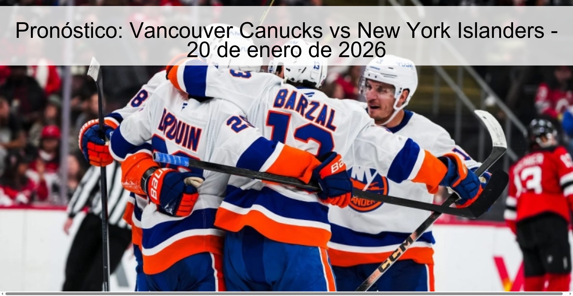 Pronóstico: Vancouver Canucks vs New York Islanders - 20 de enero de 2026