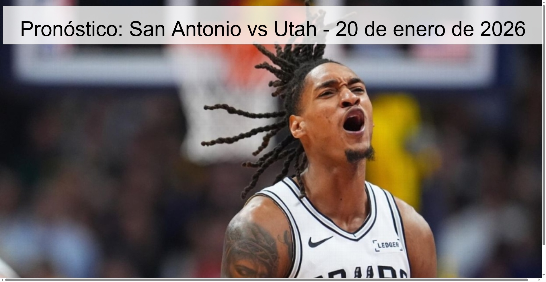 Prediction: San Antonio vs Utah – January 20, 2026
