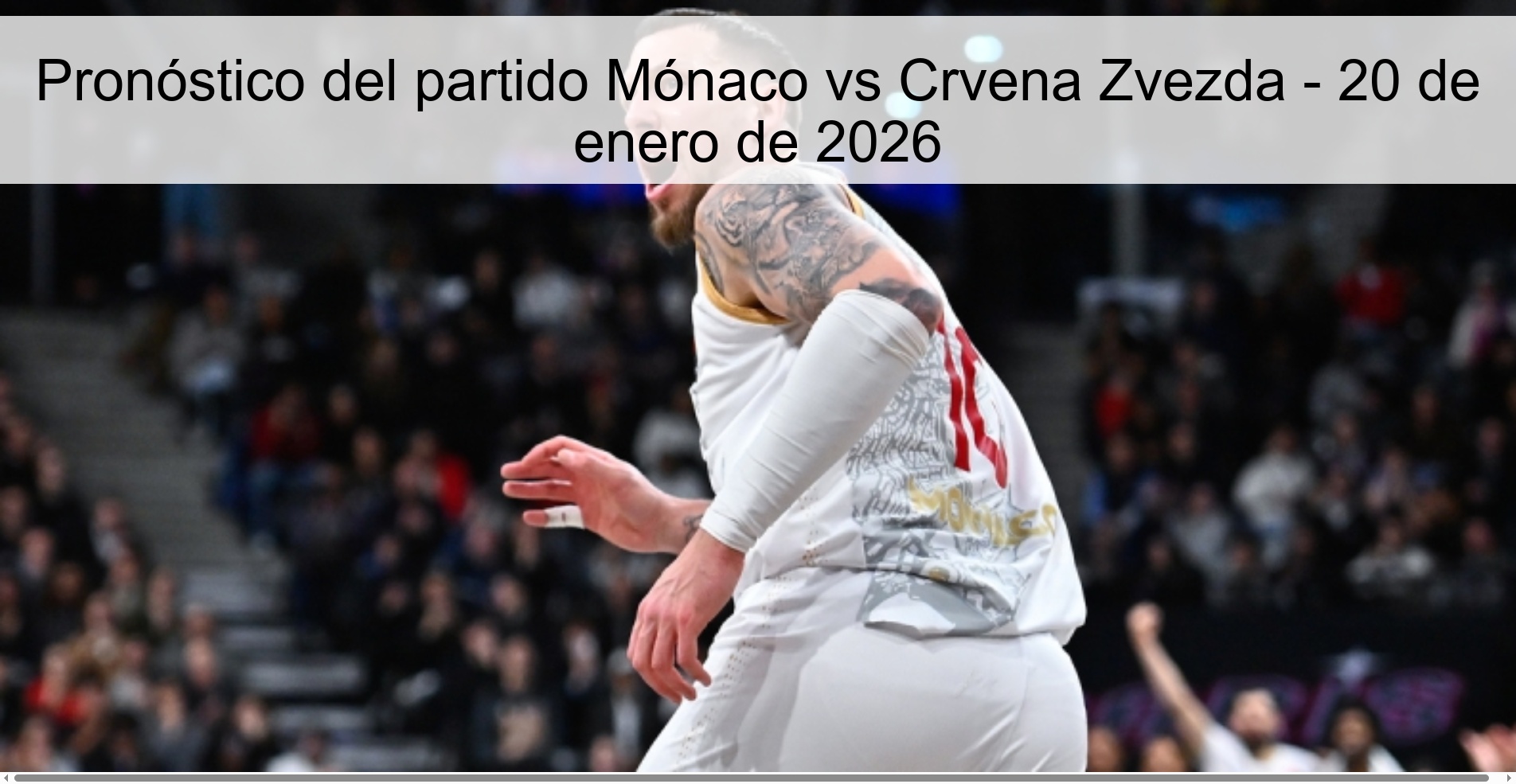 Pronóstico del partido Mónaco vs Crvena Zvezda - 20 de enero de 2026