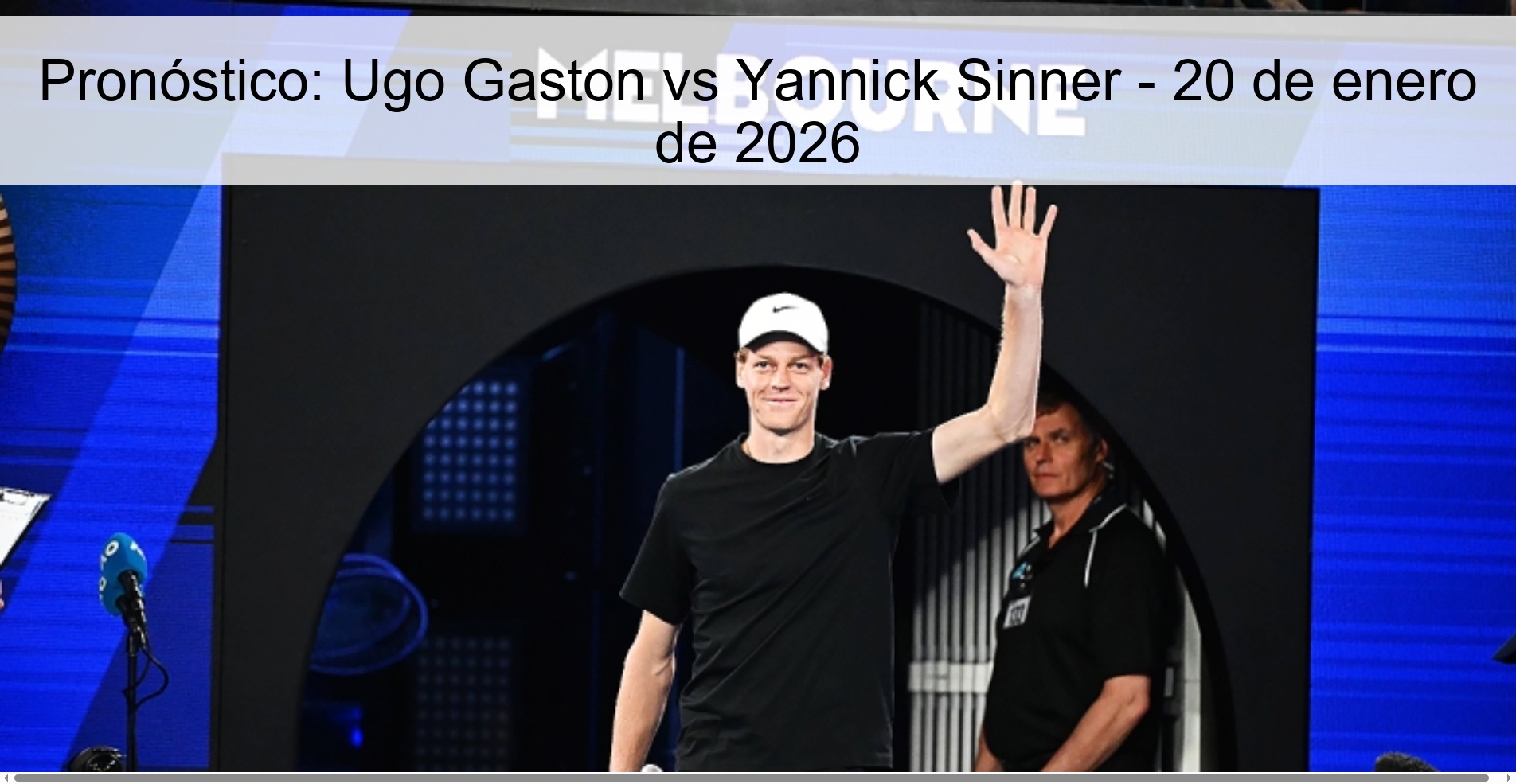 Prediction: Ugo Gaston vs Yannick Sinner – January 20, 2026 Prediction: Ugo Gaston vs Yannick Sinner – January 20, 2026