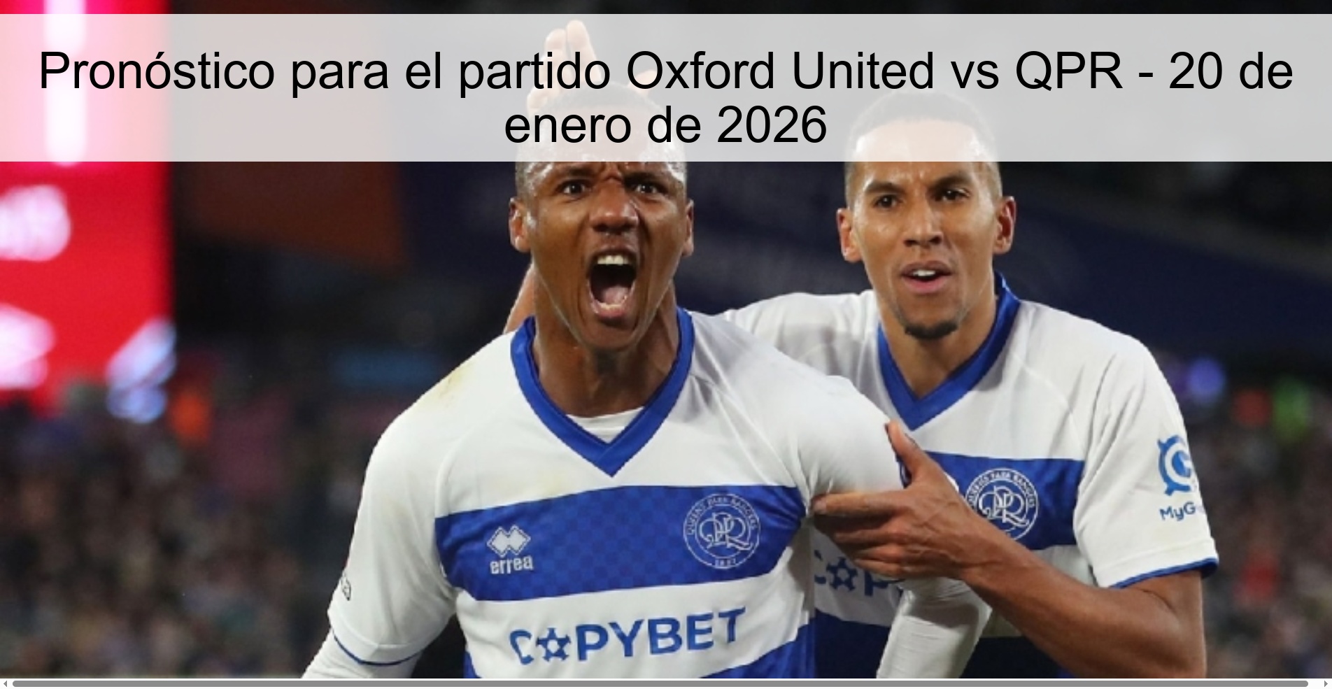 Oxford United vs QPR Prediction – January 20, 2026