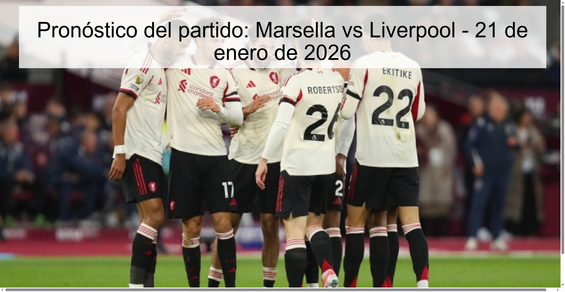 Match Prediction: Marseille vs Liverpool – January 21, 2026