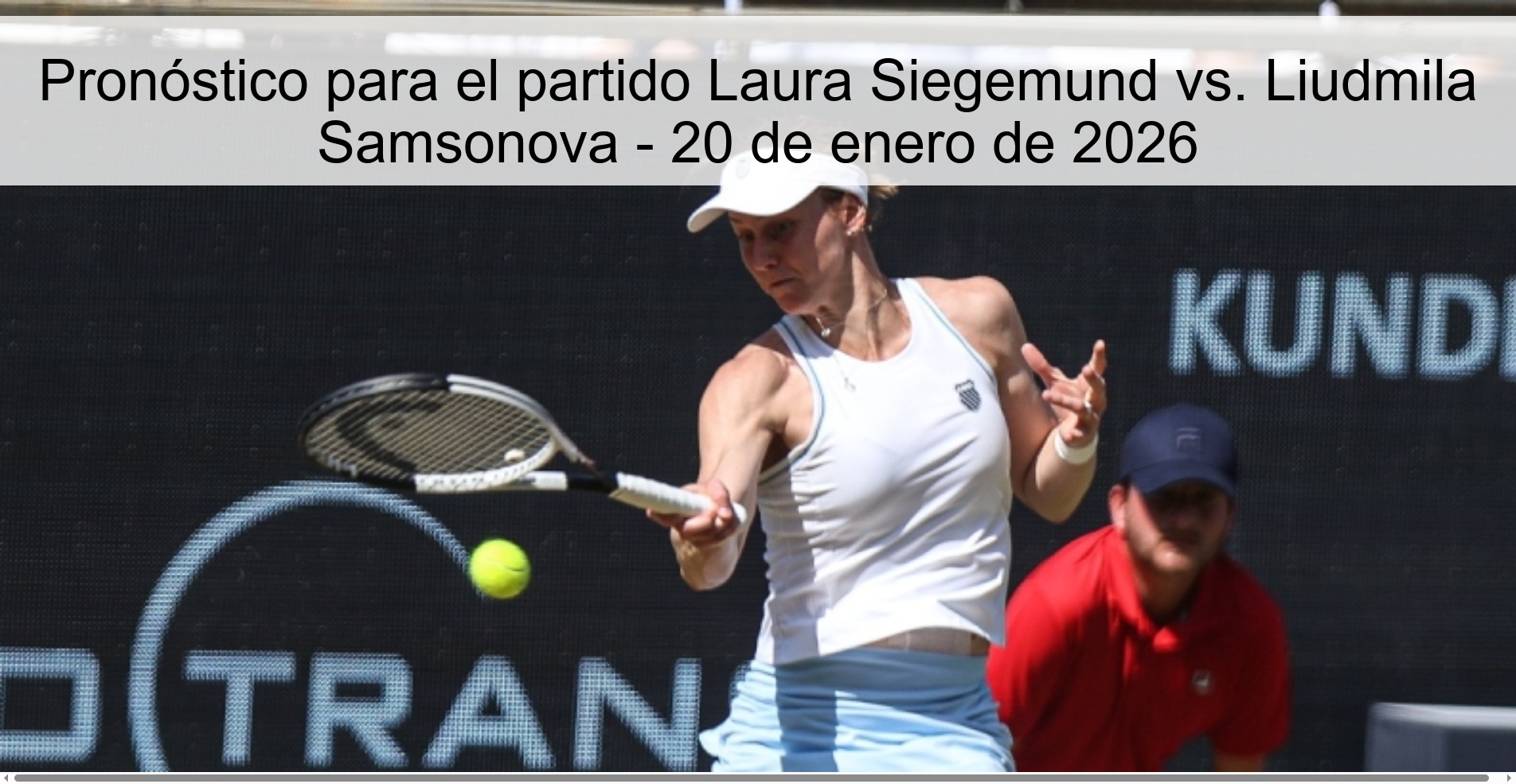 Prediction for the match Laura Siegemund vs. Liudmila Samsonova - January 20, 2026