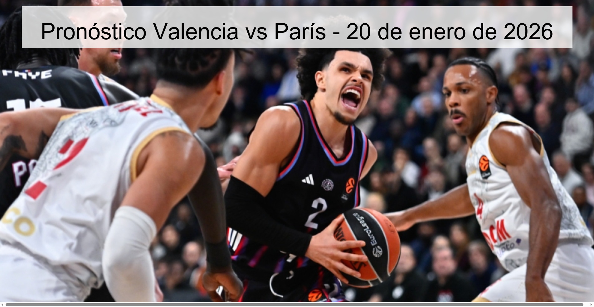 Pronóstico Valencia vs París - 20 de enero de 2026