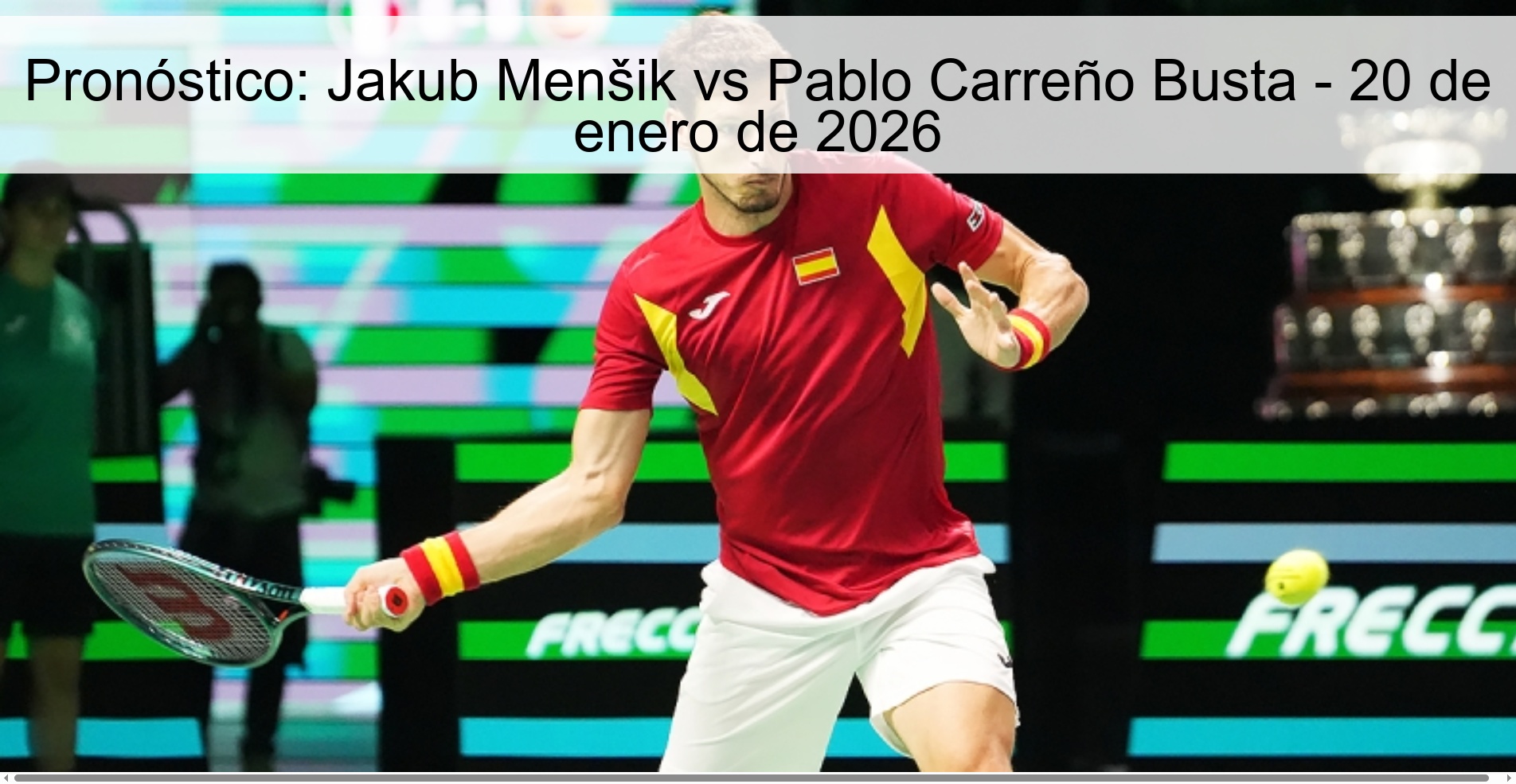Pronóstico: Jakub Menšik vs Pablo Carreño Busta - 20 de enero de 2026