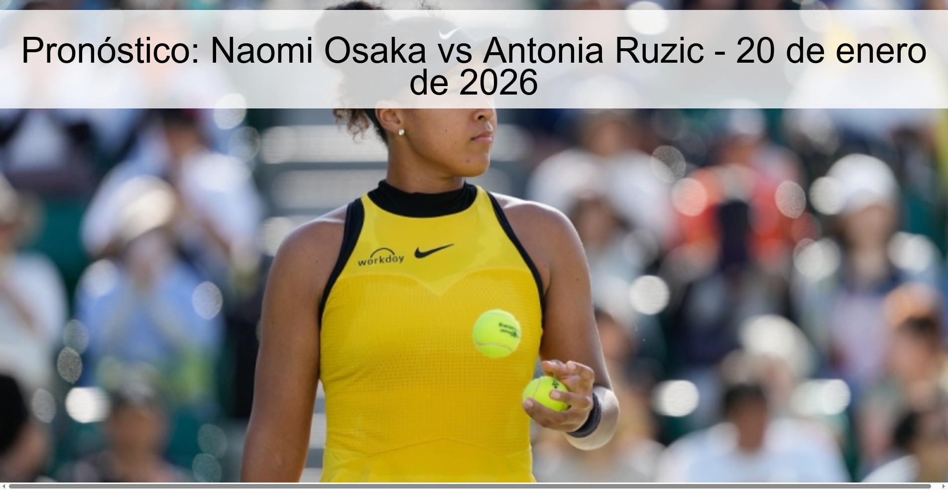 Pronóstico: Naomi Osaka vs Antonia Ruzic - 20 de enero de 2026