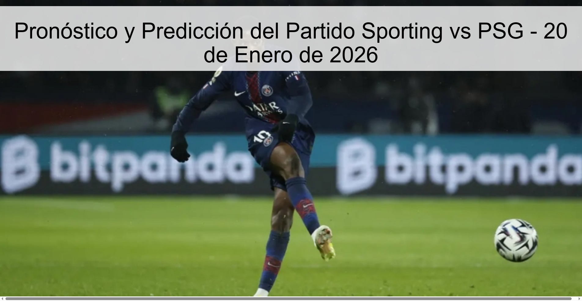 Sporting vs PSG Match Preview and Prediction - January 20, 2026