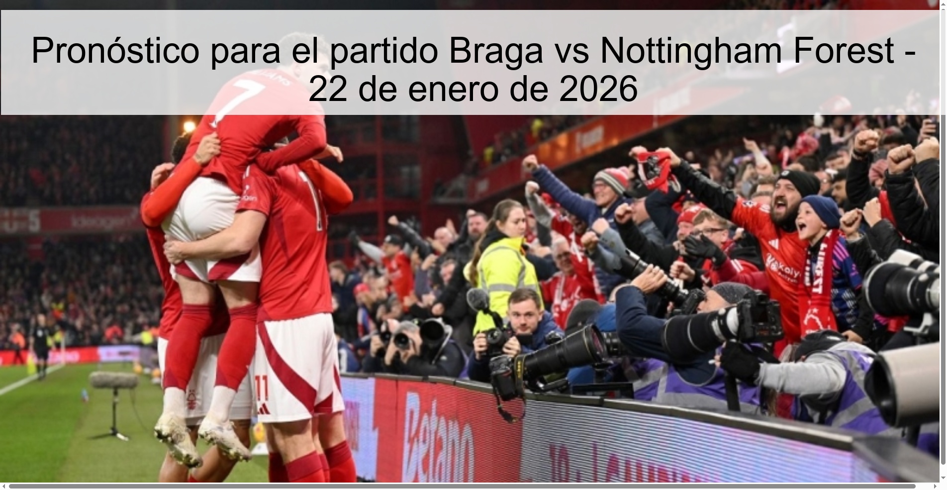 Pronóstico para el partido Braga vs Nottingham Forest - 22 de enero de 2026