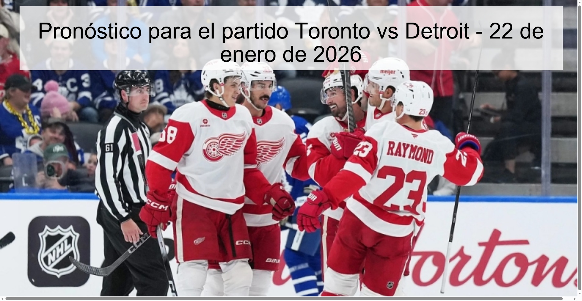 Prediction for the Toronto vs Detroit match - January 22, 2026