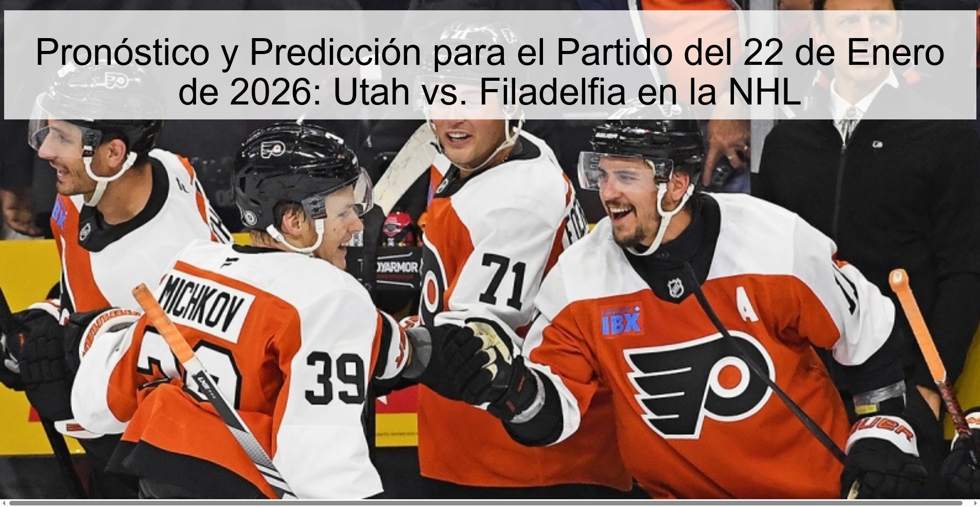 Preview and Prediction for the Game on January 22, 2026: Utah vs. Philadelphia in the NHL Preview and Prediction for the Game on January 22, 2026: Utah vs. Philadelphia in the NHL