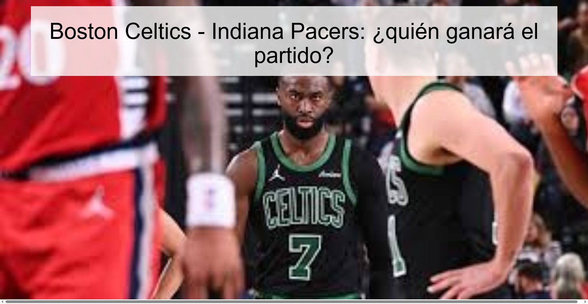 Boston Celtics - Indiana Pacers: who will win the game?