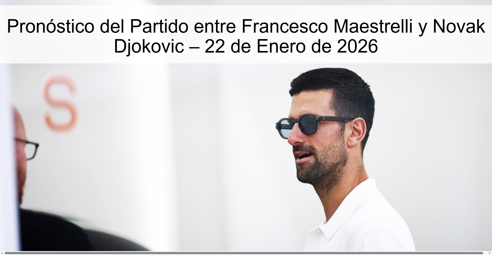 Match Prediction between Francesco Maestrelli and Novak Djokovic – January 22, 2026