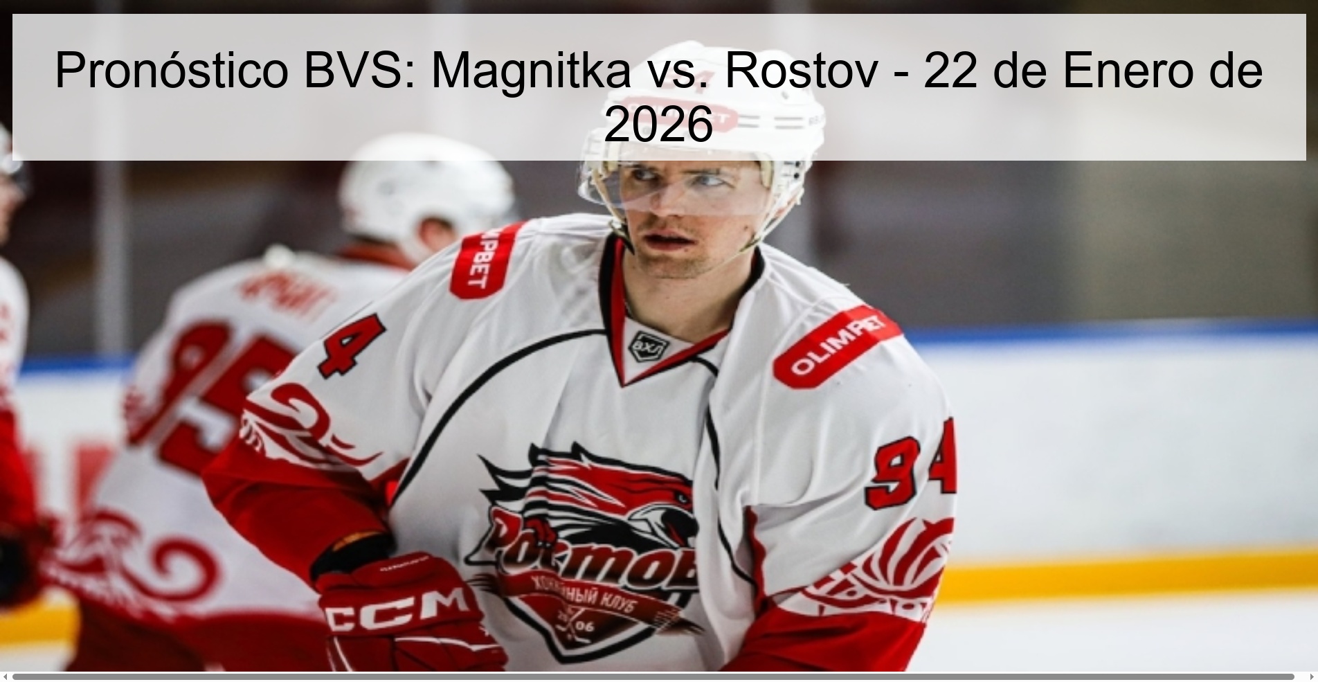 Pronóstico BVS: Magnitka vs. Rostov - 22 de Enero de 2026
