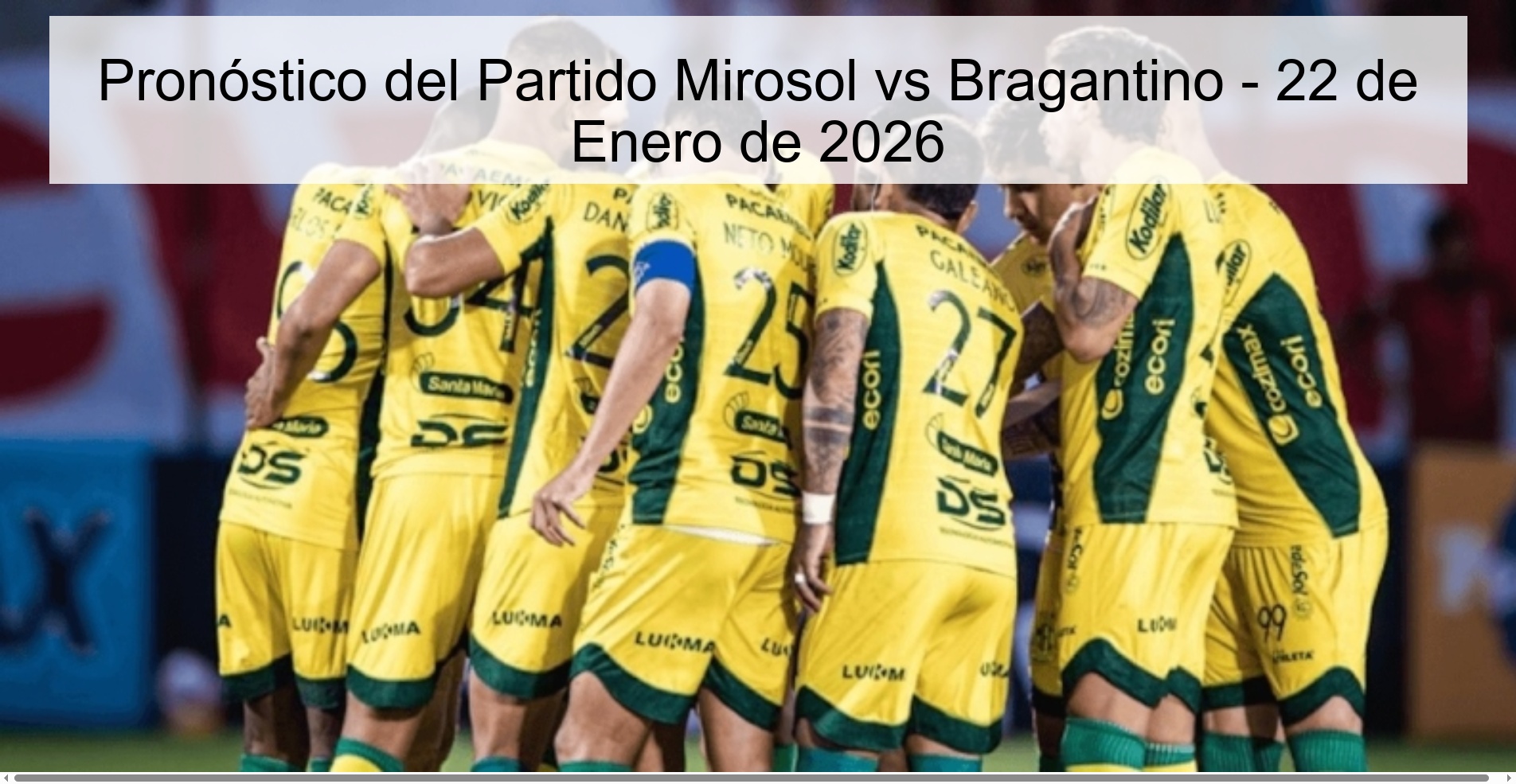 Pronóstico del Partido Mirosol vs Bragantino - 22 de Enero de 2026
