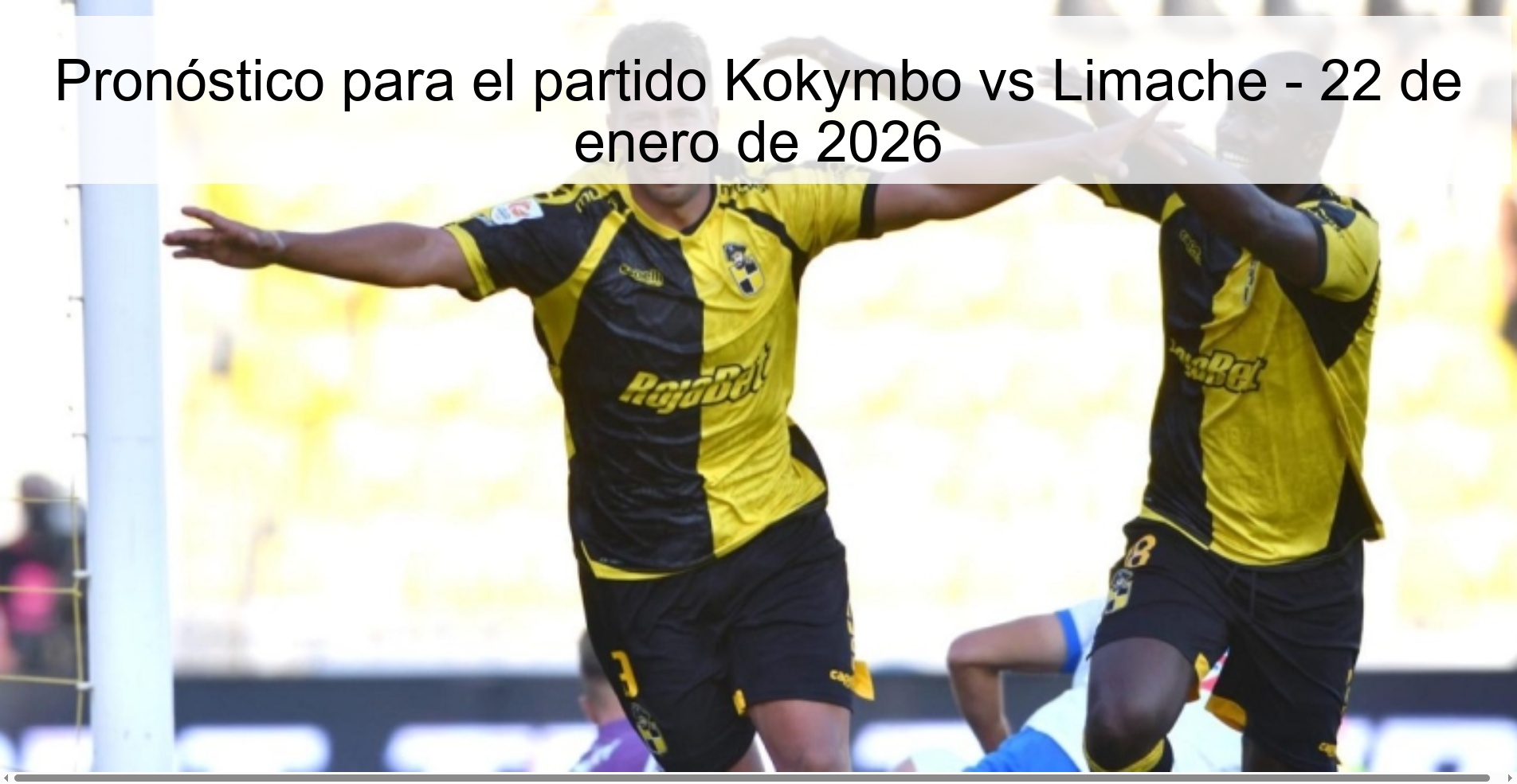Prediction for the Kokymbo vs Limache match - January 22, 2026