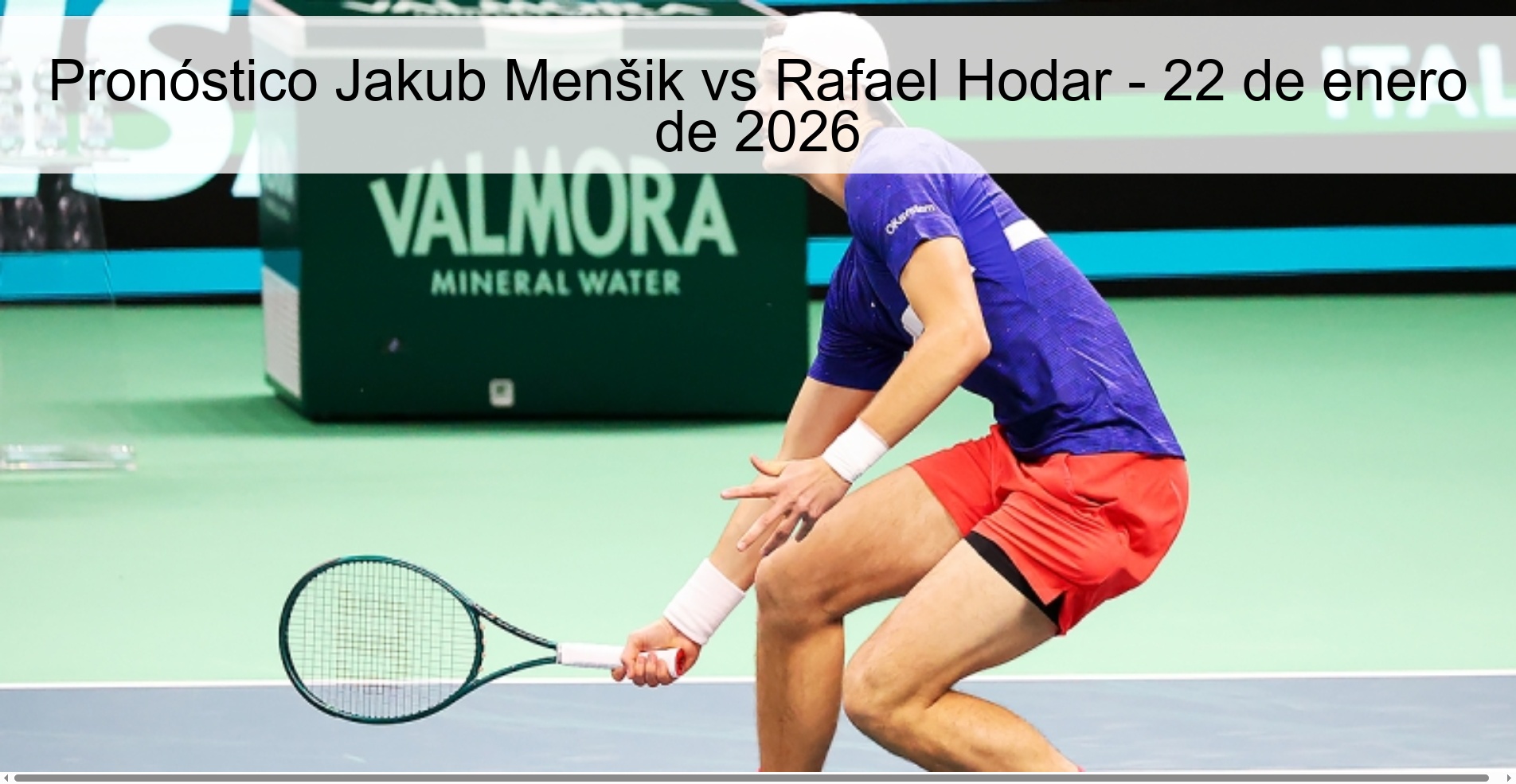Jakub Menšik vs Rafael Hodar Prediction – January 22, 2026