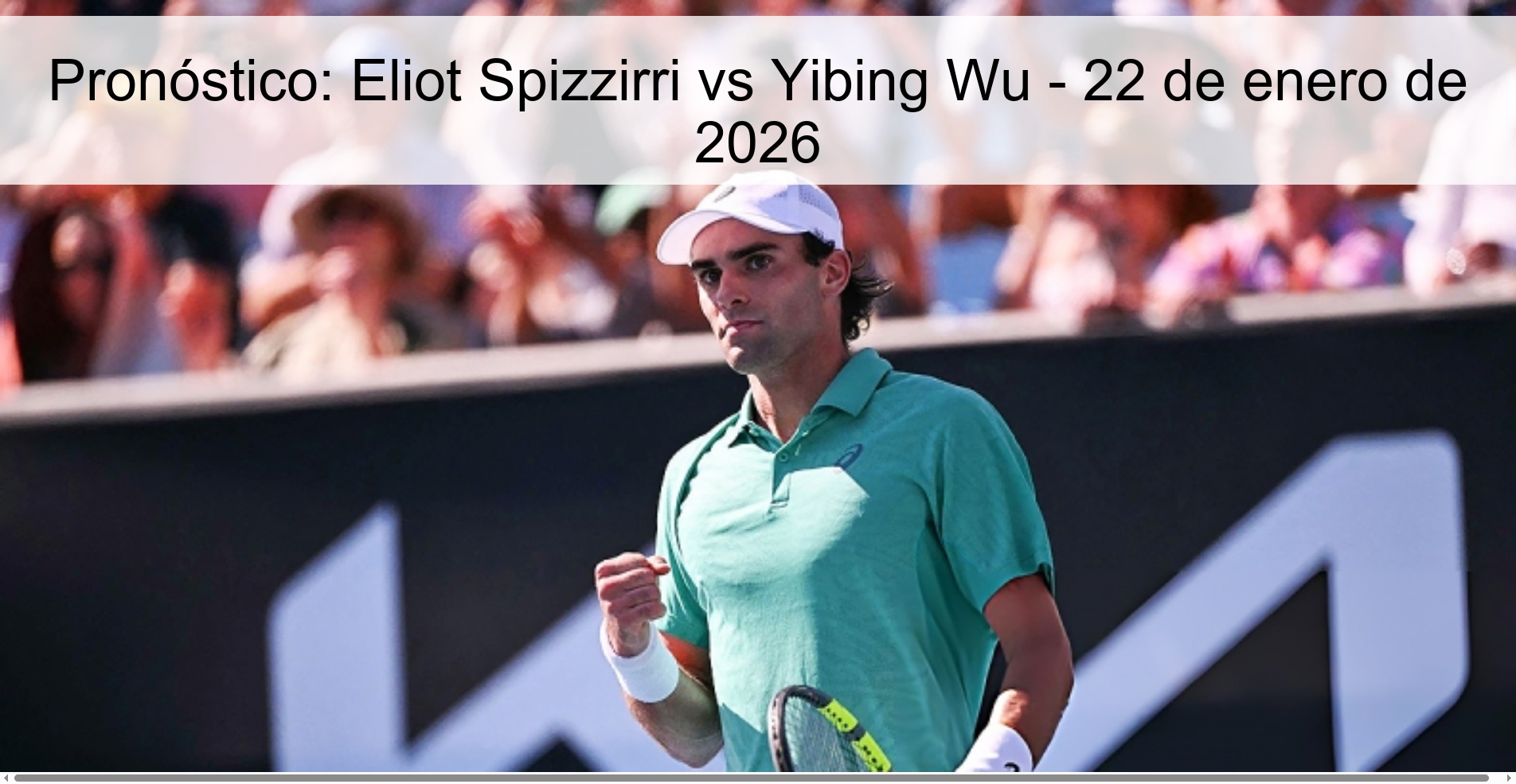Prediction: Eliot Spizzirri vs Yibing Wu – January 22, 2026