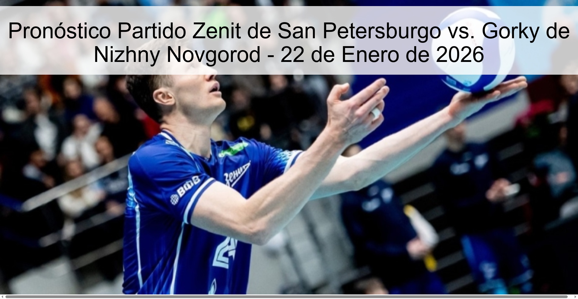 Zenit Saint Petersburg vs. Match Prediction Gorky of Nizhny Novgorod - January 22, 2026