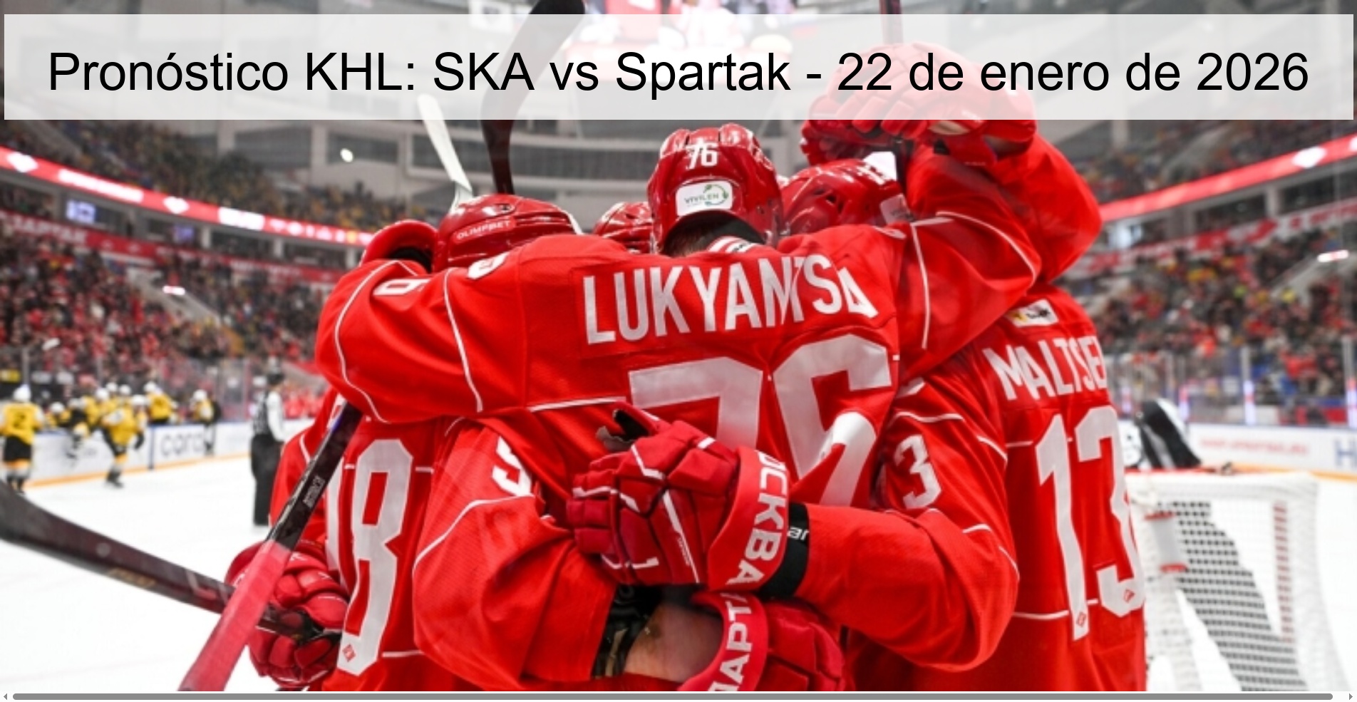 Pronóstico KHL: SKA vs Spartak - 22 de enero de 2026