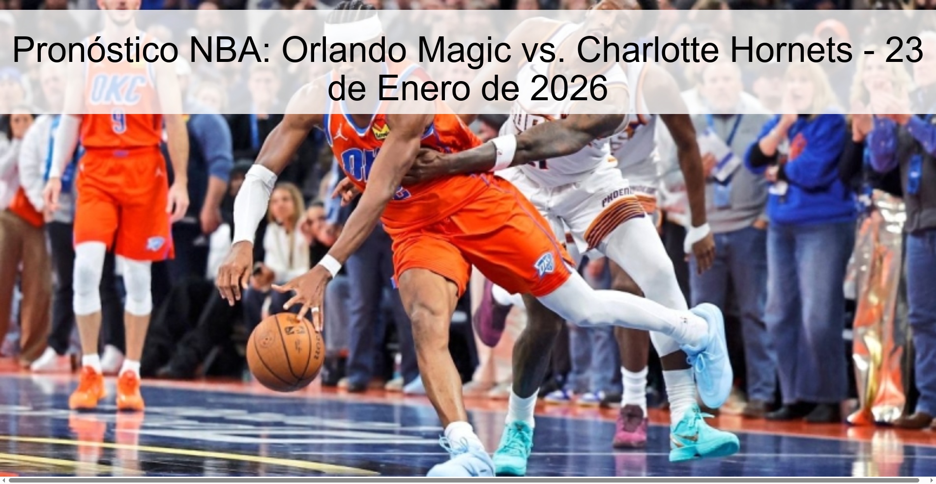 Pronóstico NBA: Orlando Magic vs. Charlotte Hornets - 23 de Enero de 2026