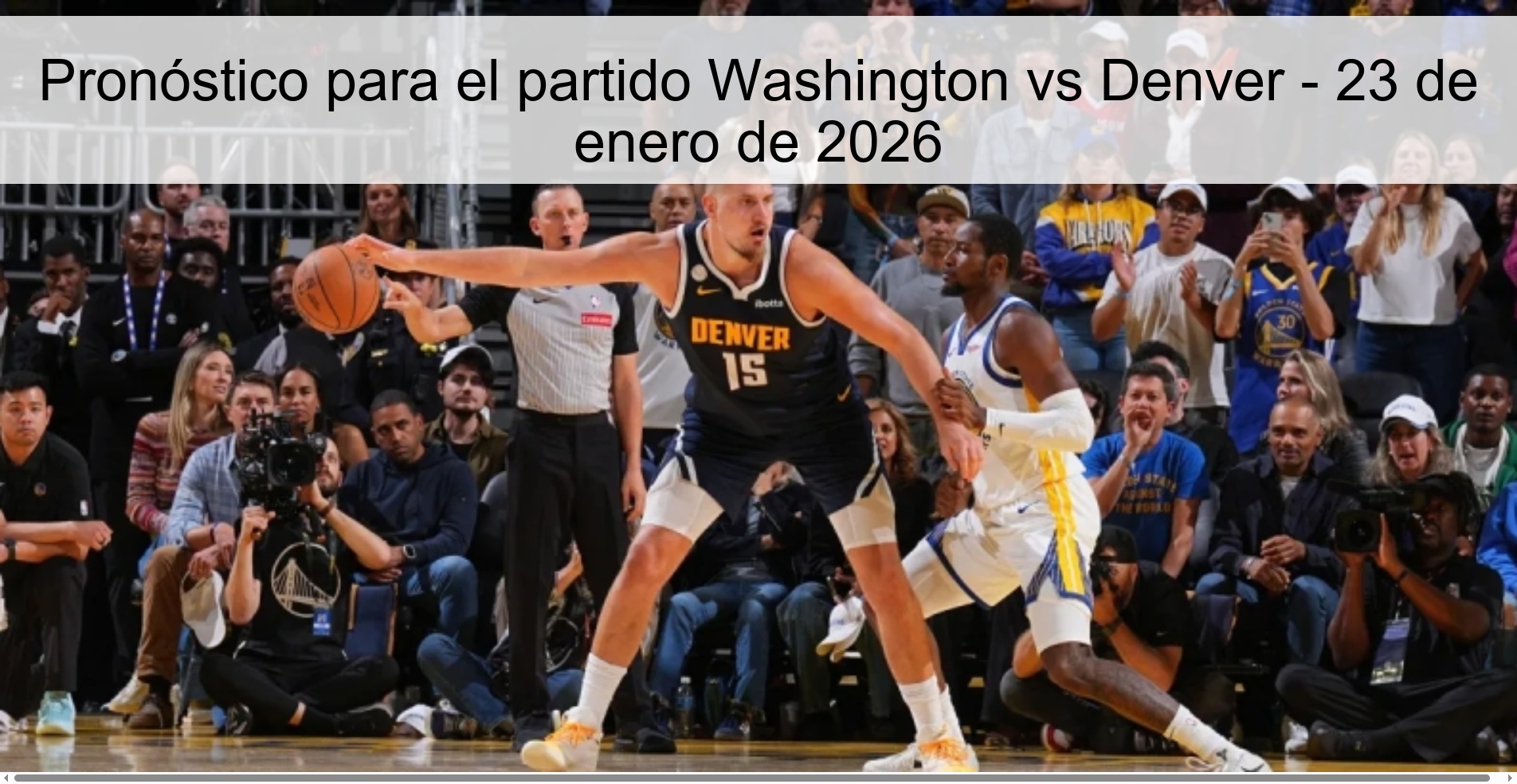 Pronóstico para el partido Washington vs Denver - 23 de enero de 2026