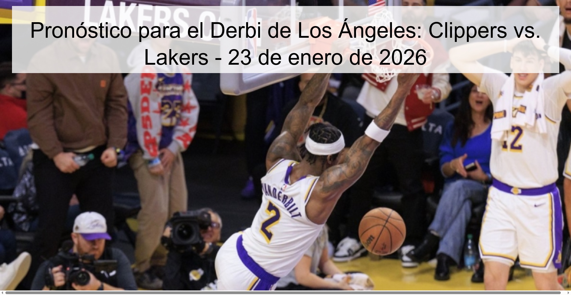 Prediction for the Los Angeles Derby: Clippers vs. Lakers - January 23, 2026
