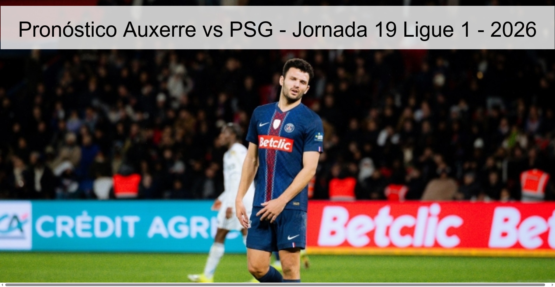 Auxerre vs PSG Prediction - Matchday 19 Ligue 1 - 2026