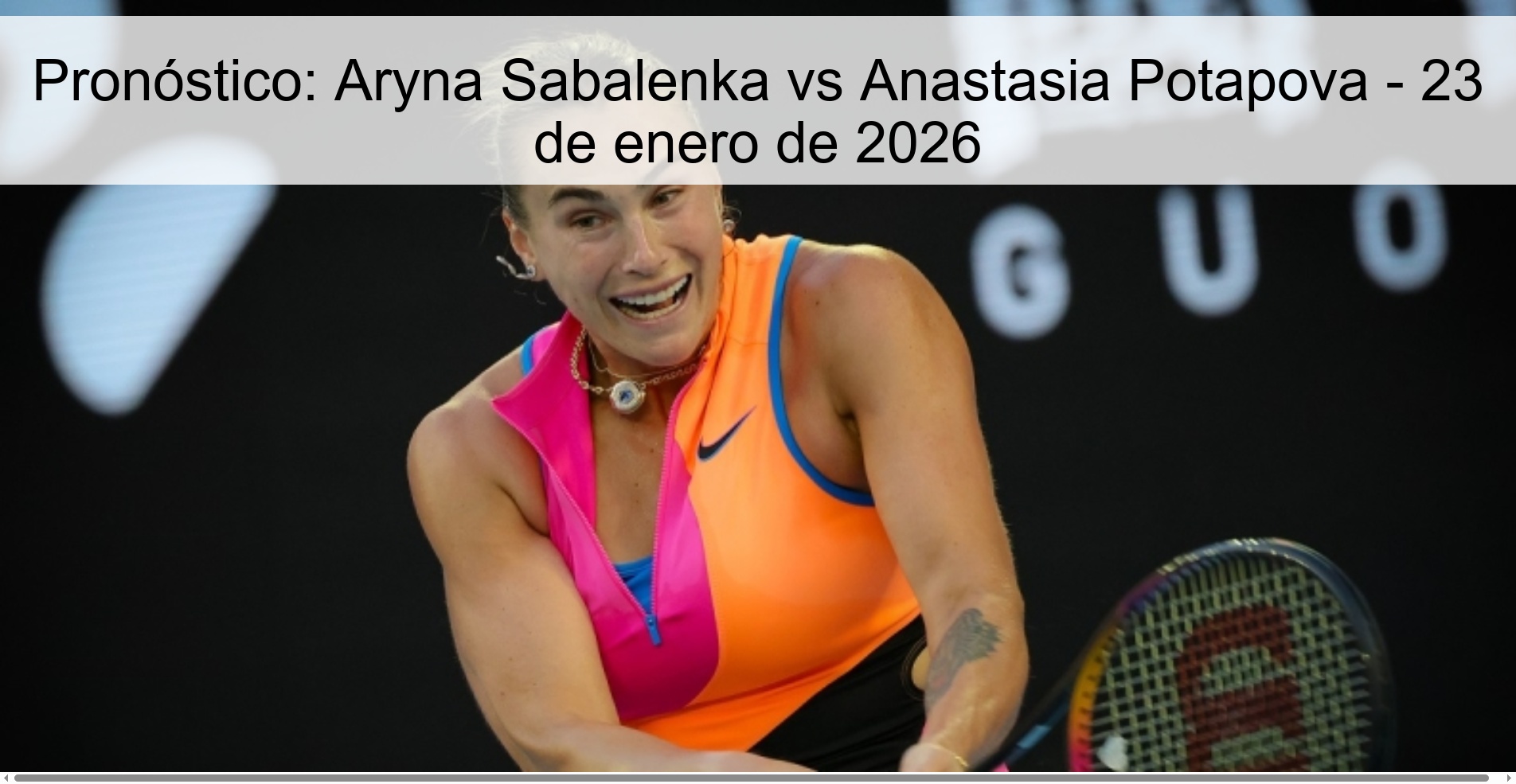 Prediction: Aryna Sabalenka vs Anastasia Potapova – January 23, 2026