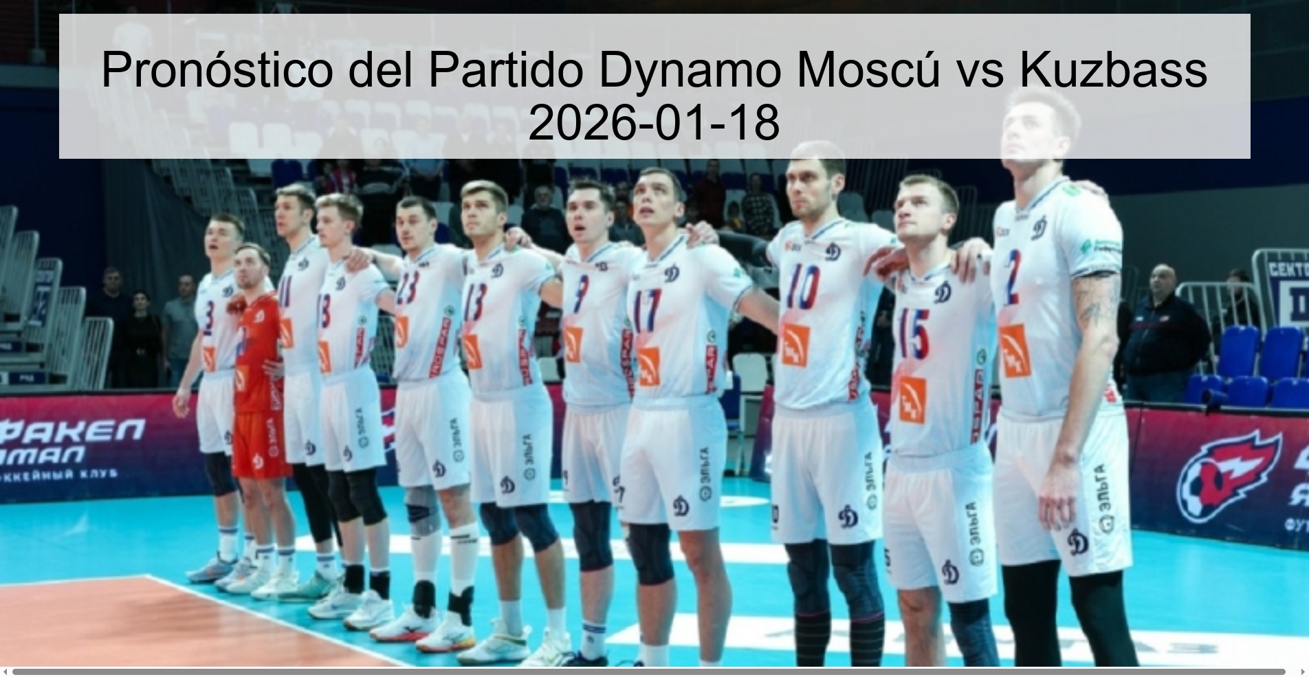 Pronóstico del Partido Dynamo Moscú vs Kuzbass 2026-01-18