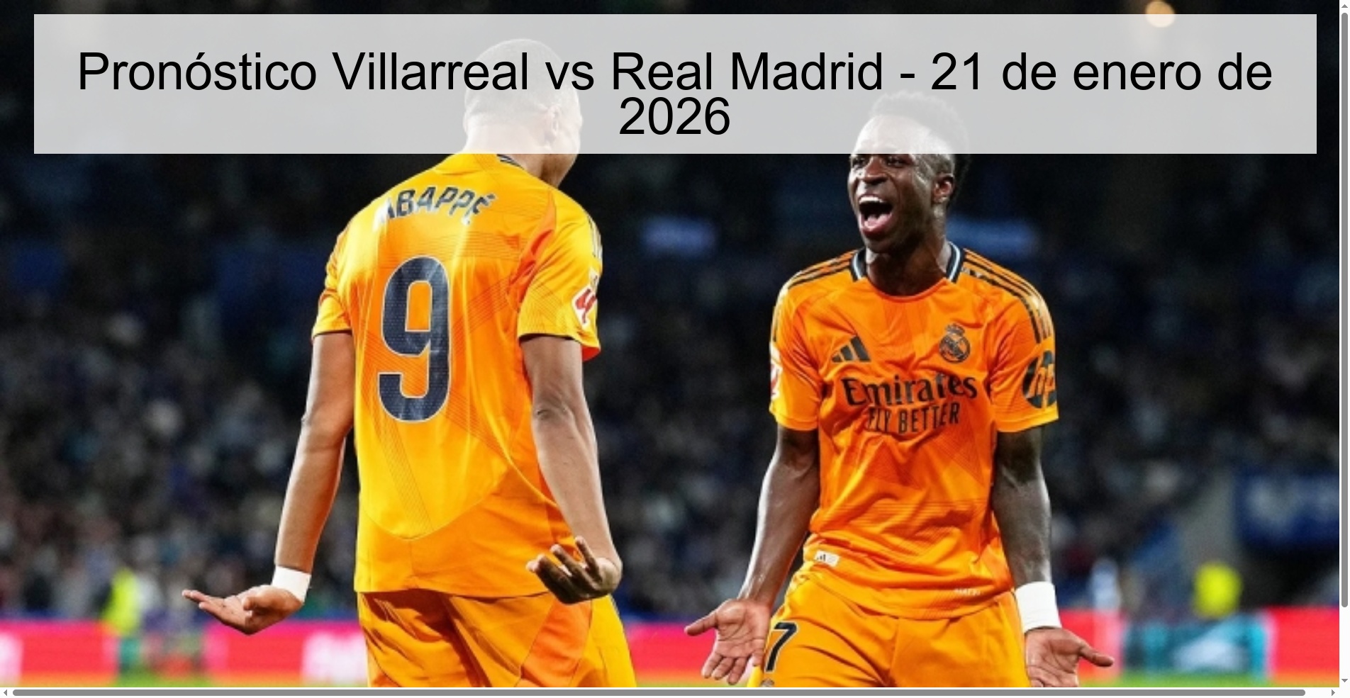 Pronóstico Villarreal vs Real Madrid - 21 de enero de 2026 Pronóstico Villarreal vs Real Madrid - 21 de enero de 2026