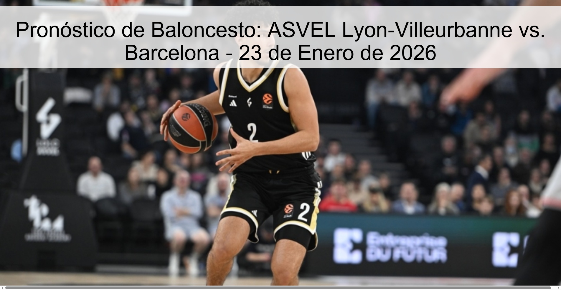 Basketball Prediction: ASVEL Lyon-Villeurbanne vs. Barcelona - January 23, 2026