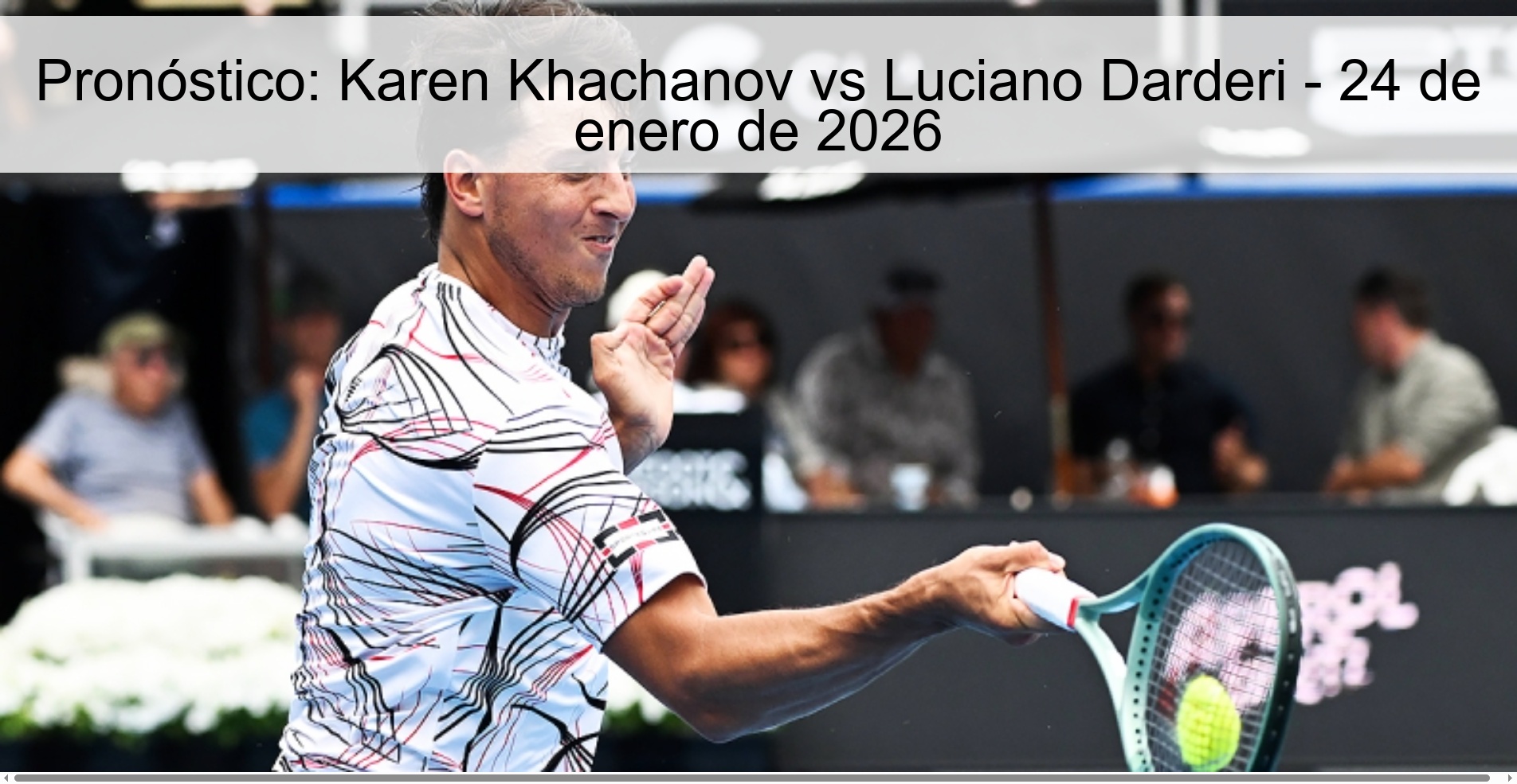 Prediction: Karen Khachanov vs Luciano Darderi – January 24, 2026