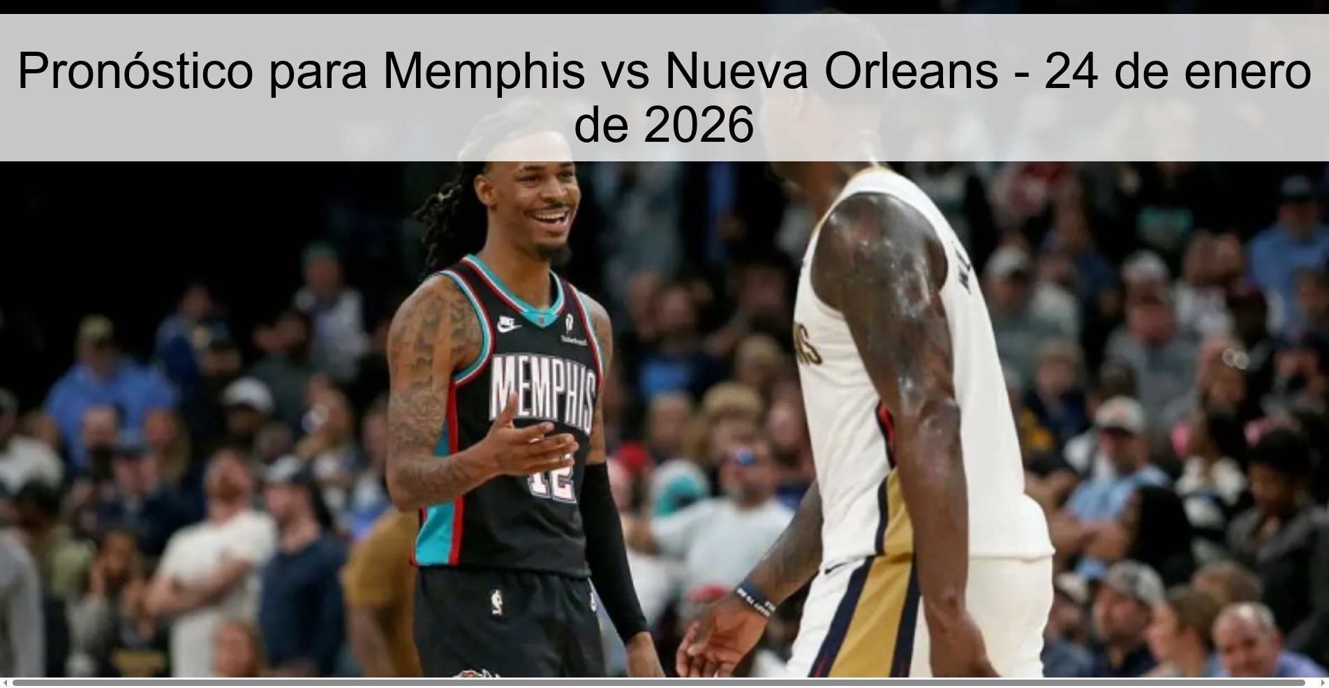 Prediction for Memphis vs New Orleans - January 24, 2026