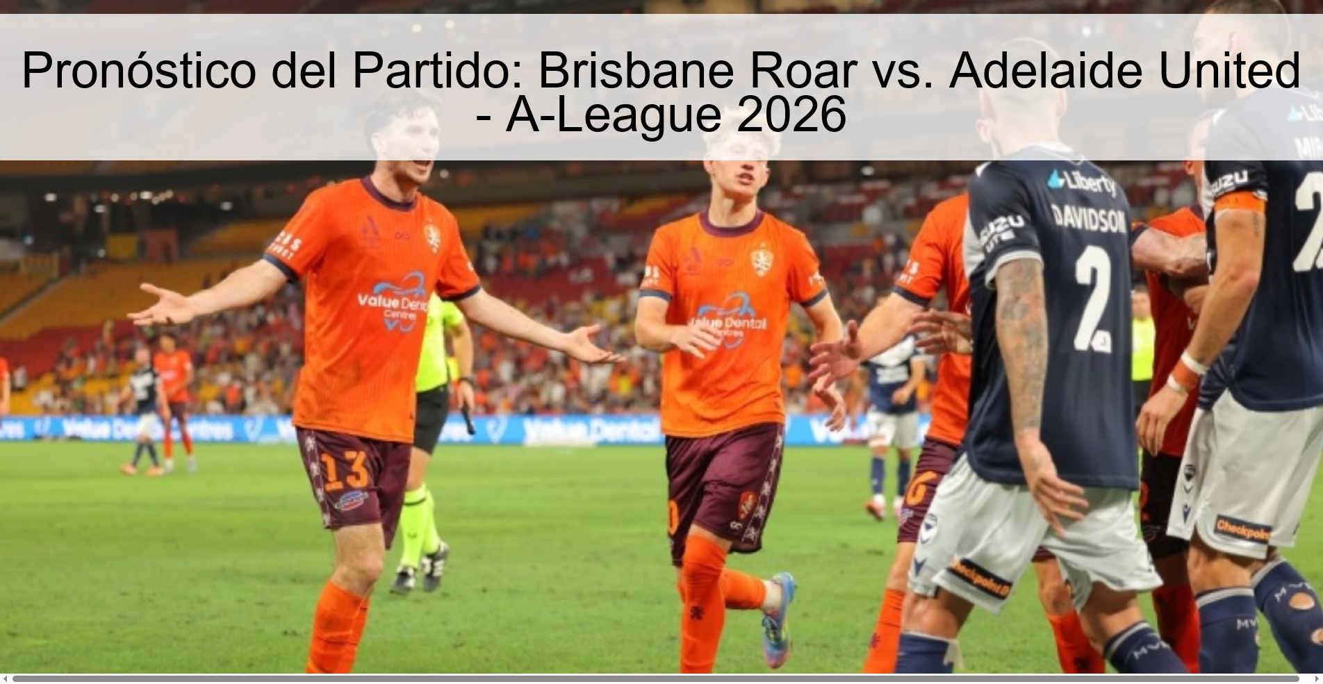 Pronóstico del Partido: Brisbane Roar vs. Adelaide United - A-League 2026
