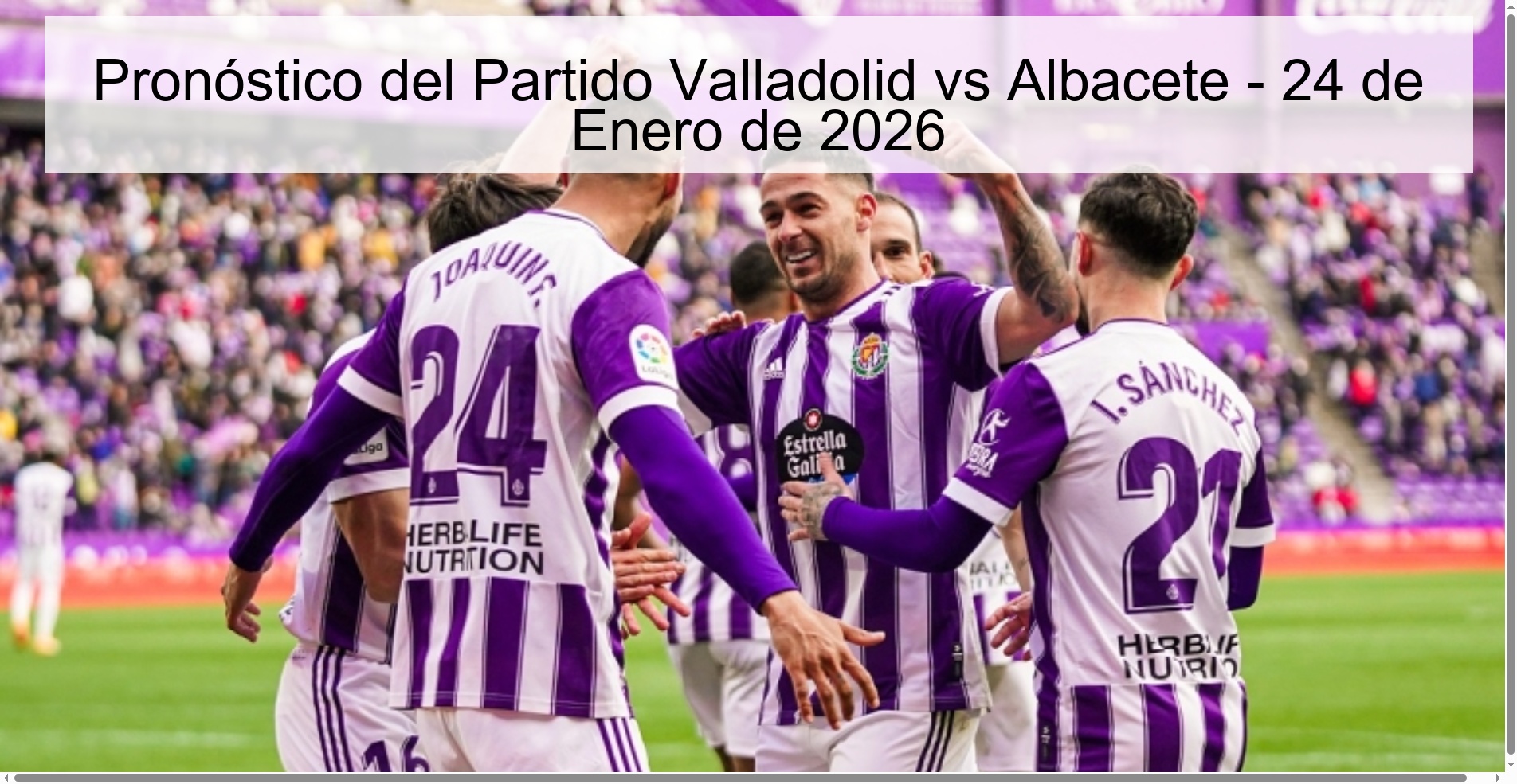 Pronóstico del Partido Valladolid vs Albacete - 24 de Enero de 2026