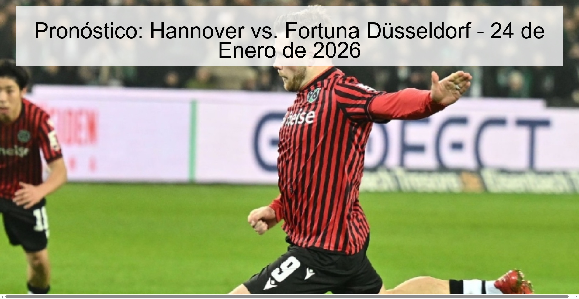 Pronóstico: Hannover vs. Fortuna Düsseldorf - 24 de Enero de 2026