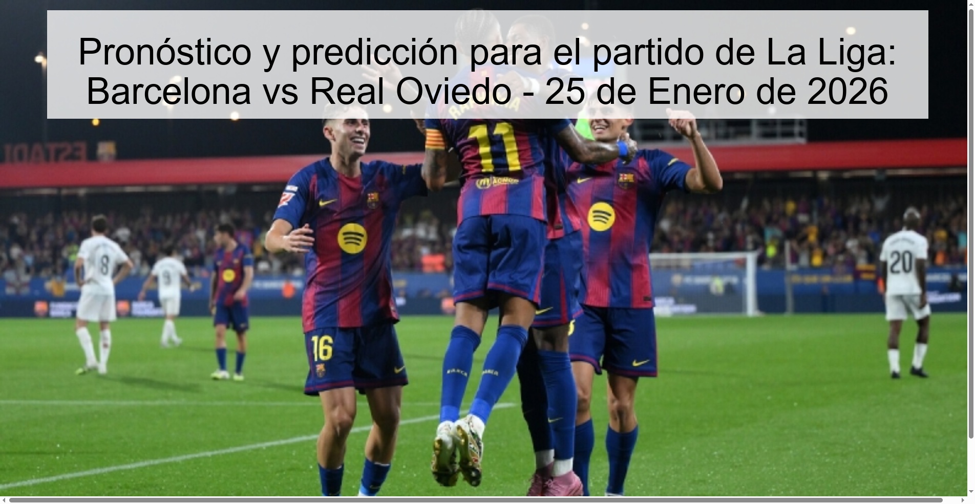 Pronóstico y predicción para el partido de La Liga: Barcelona vs Real Oviedo - 25 de Enero de 2026
