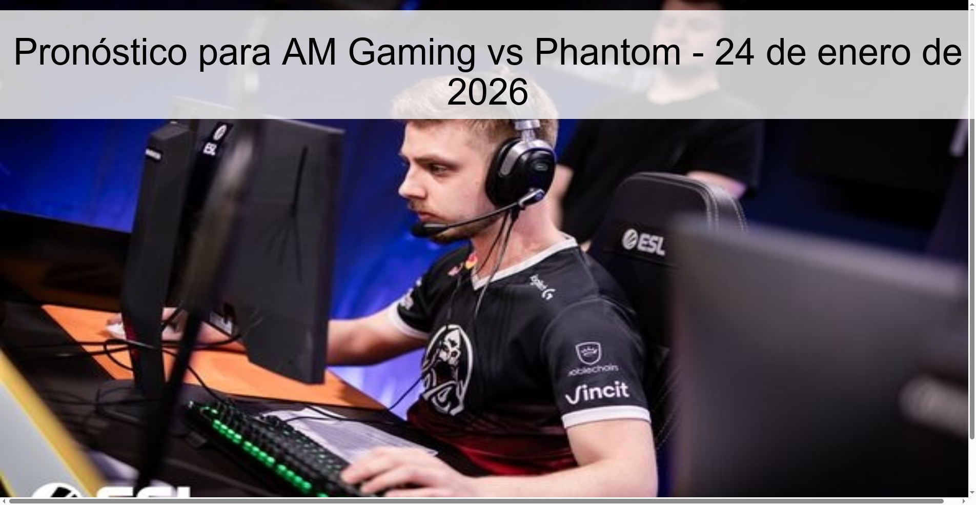 Prediction for AM Gaming vs Phantom – January 24, 2026