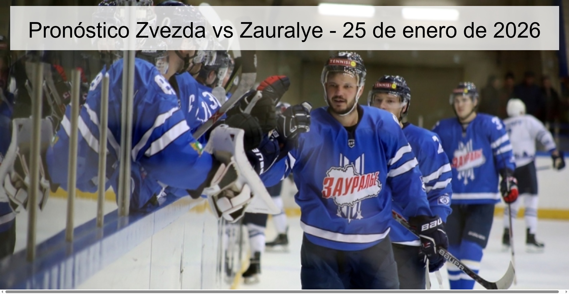 Pronóstico Zvezda vs Zauralye - 25 de enero de 2026