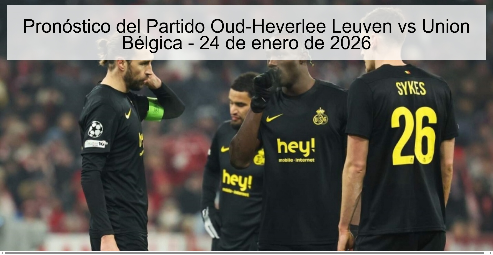 Oud-Heverlee Leuven vs Union Belgium Prediction – January 24, 2026