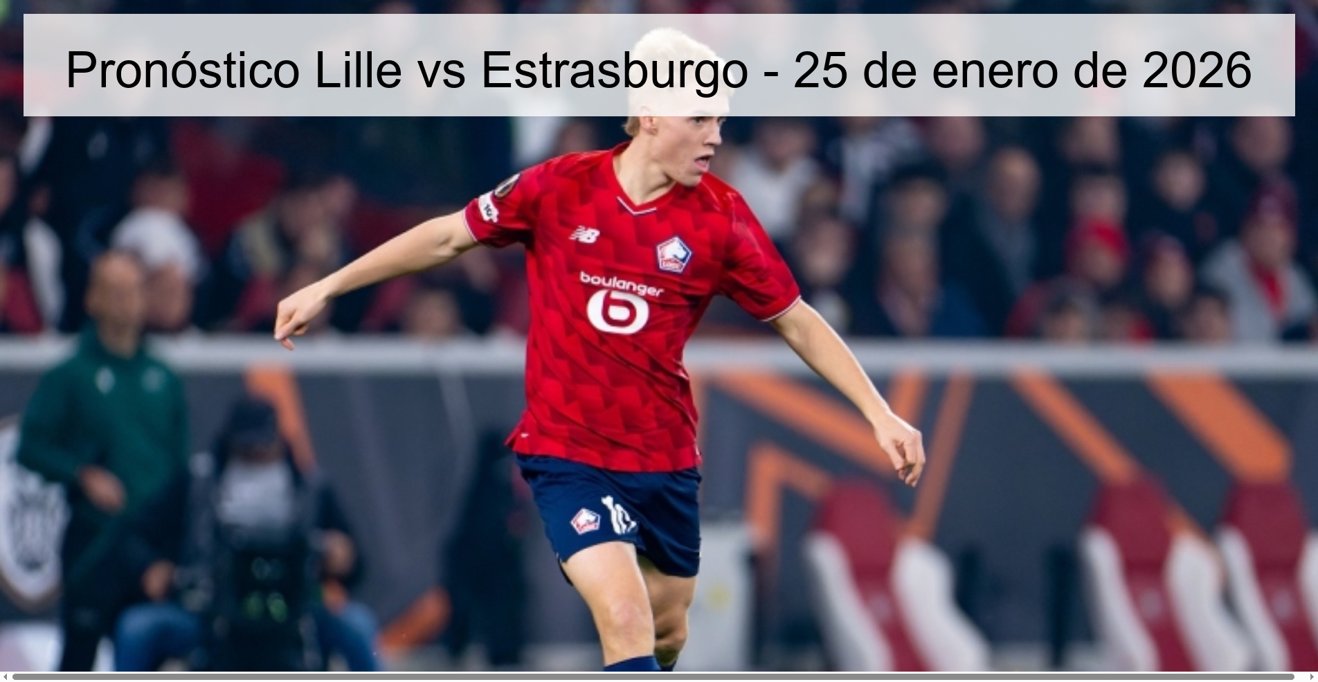 Pronóstico Lille vs Estrasburgo - 25 de enero de 2026