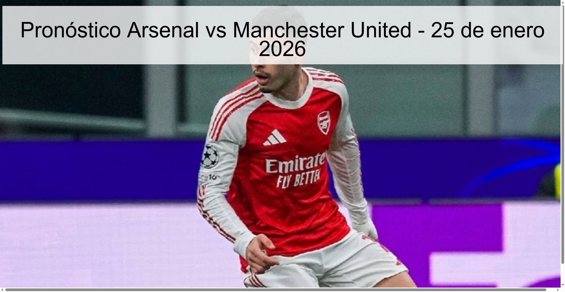 Pronóstico Arsenal vs Manchester United - 25 de enero 2026