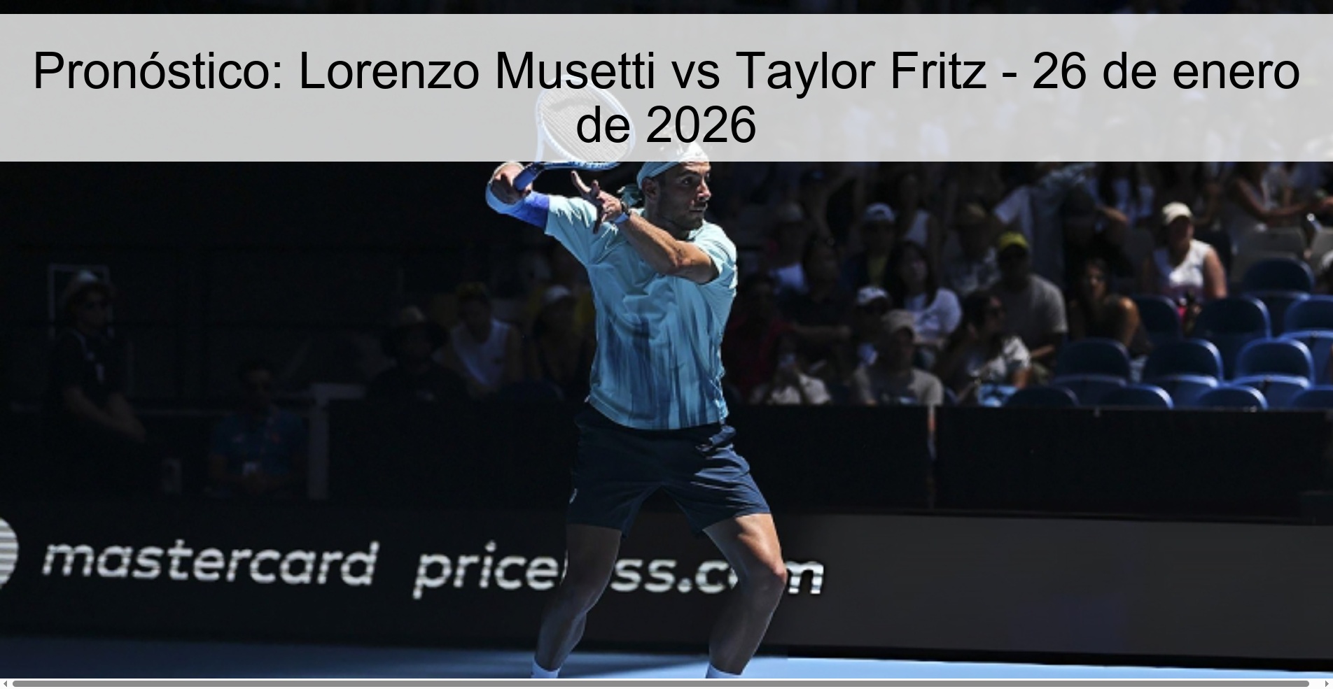 Pronóstico: Lorenzo Musetti vs Taylor Fritz - 26 de enero de 2026