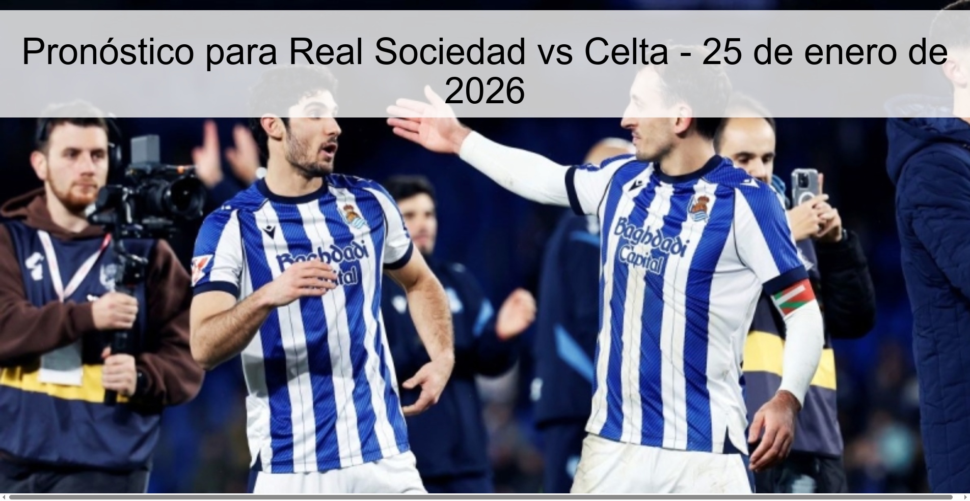 Pronóstico para Real Sociedad vs Celta - 25 de enero de 2026