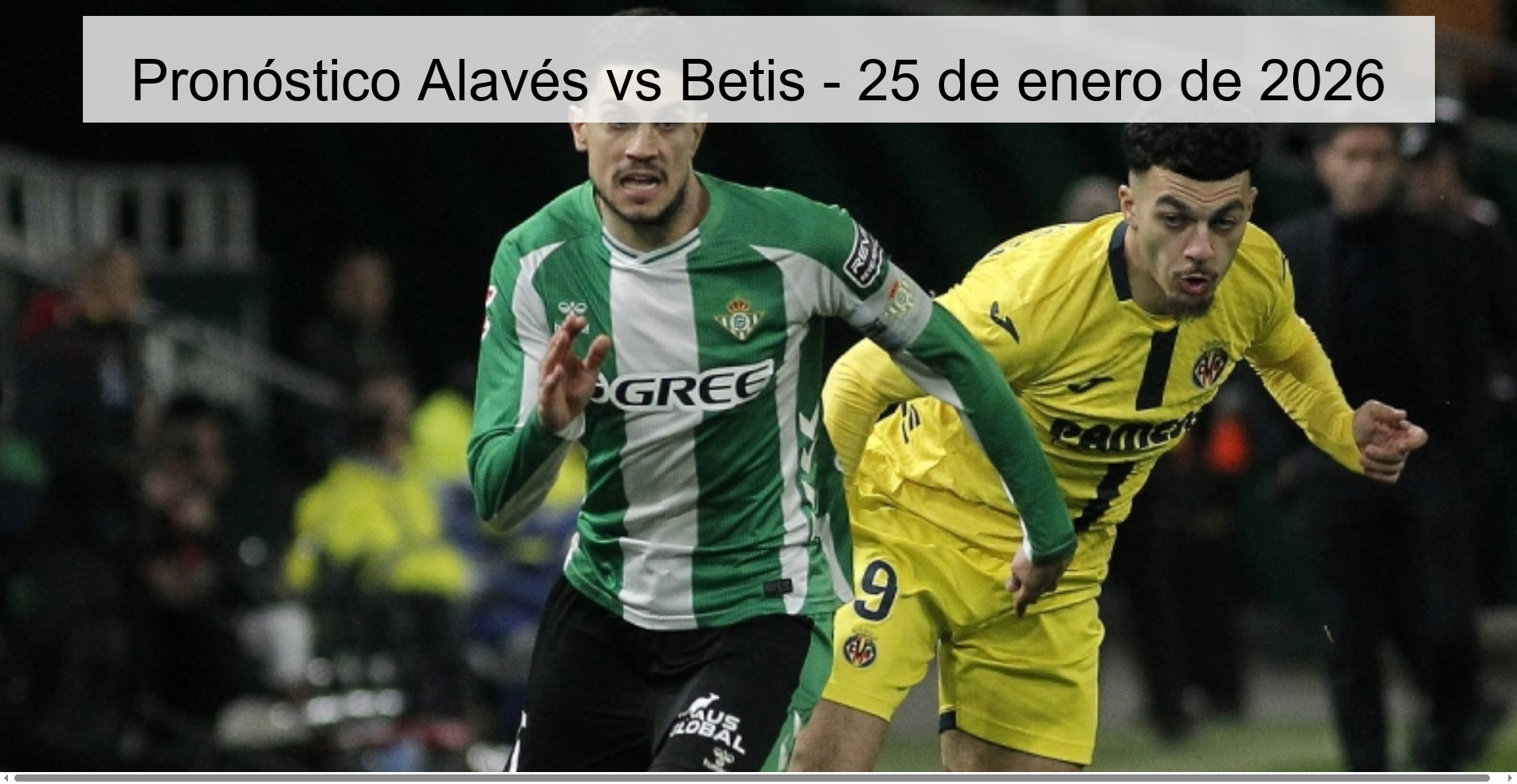 Pronóstico Alavés vs Betis - 25 de enero de 2026