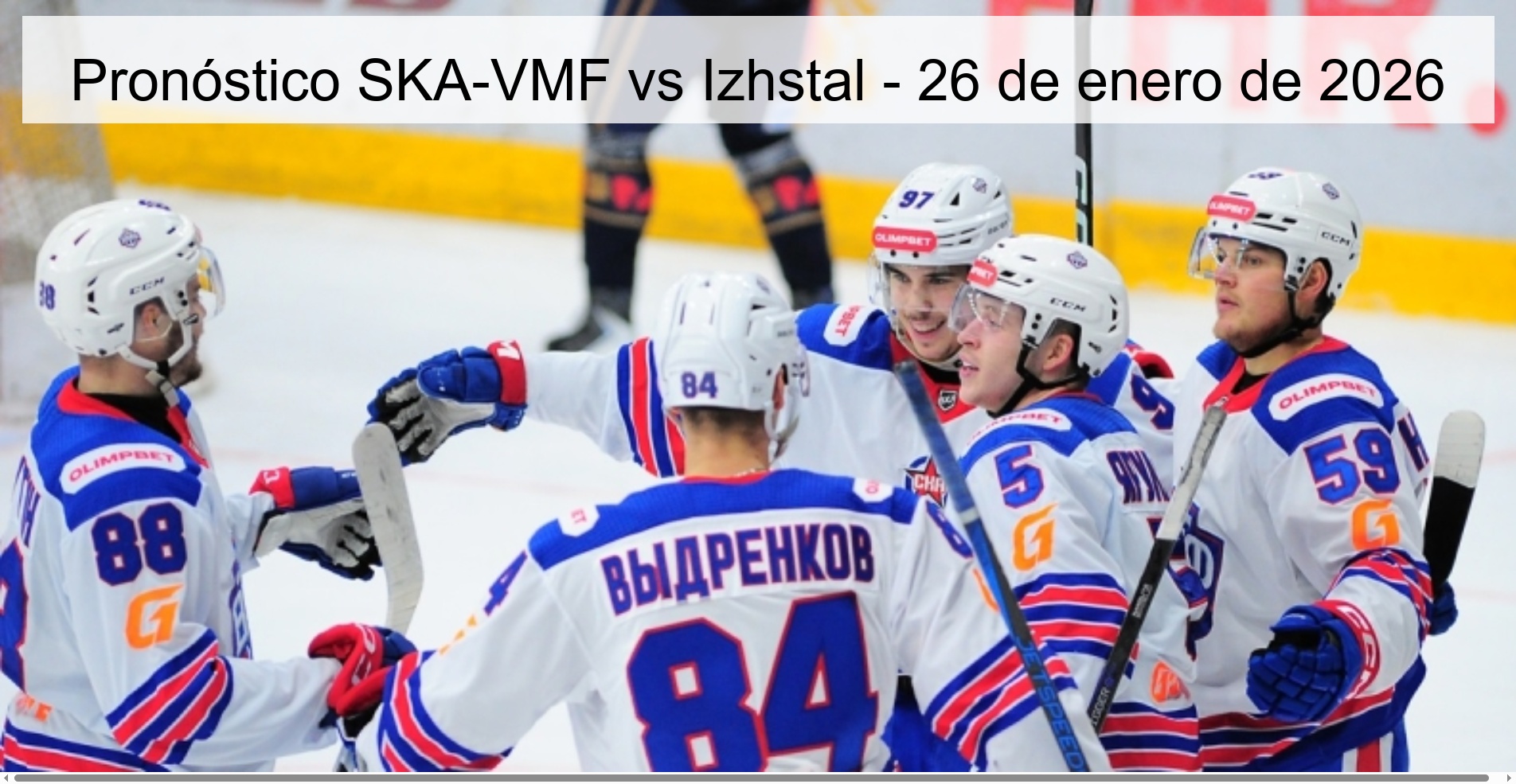 Pronóstico SKA-VMF vs Izhstal - 26 de enero de 2026